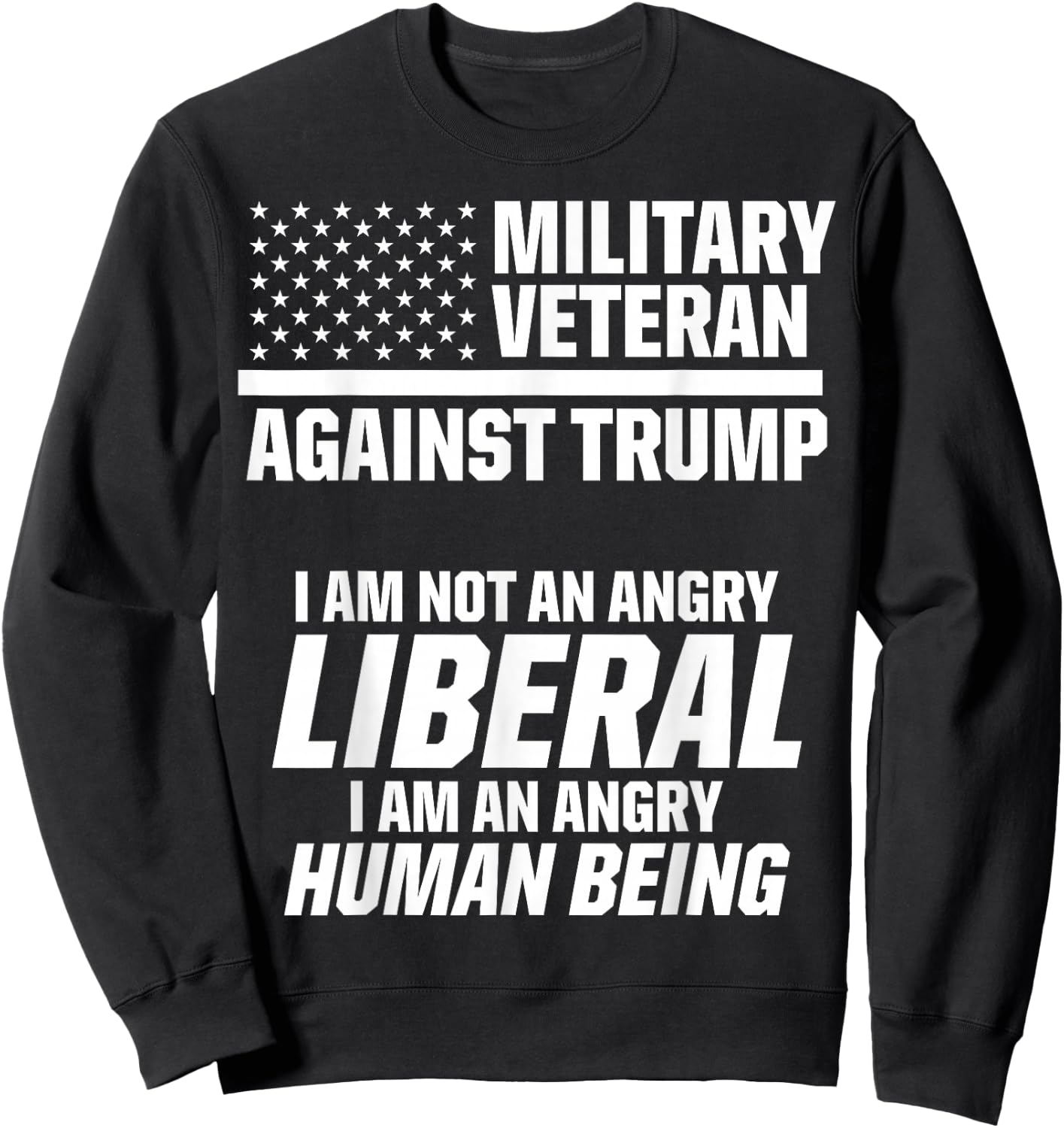 Military Veterans Against Trump 2020 Liberal USA Election Sweatshirt - Sweatshirt | Black