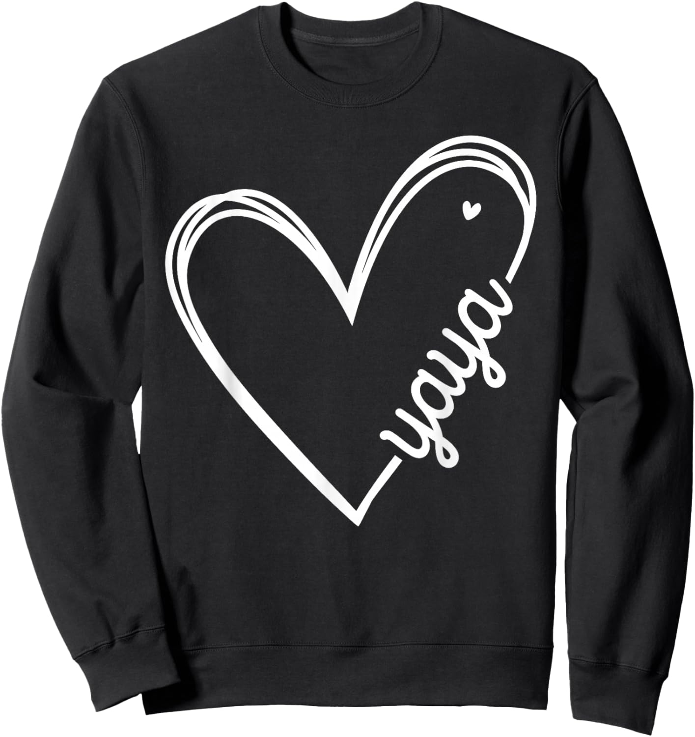 Love Yaya Heart Women Mother's Day Birthday Sweatshirt - Sweatshirt | Black