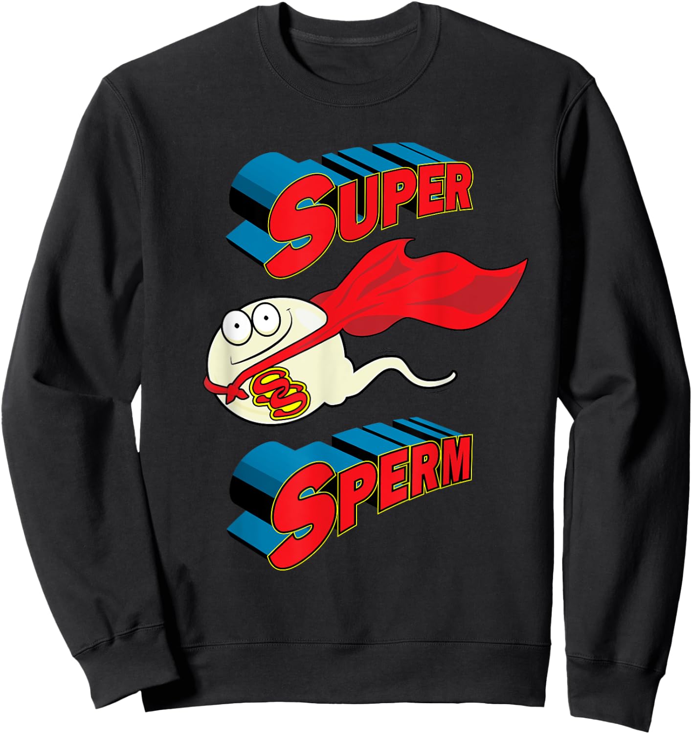 Super Sperm Donor Sperm Funny Fathers Day Sweatshirt - Sweatshirt | Black