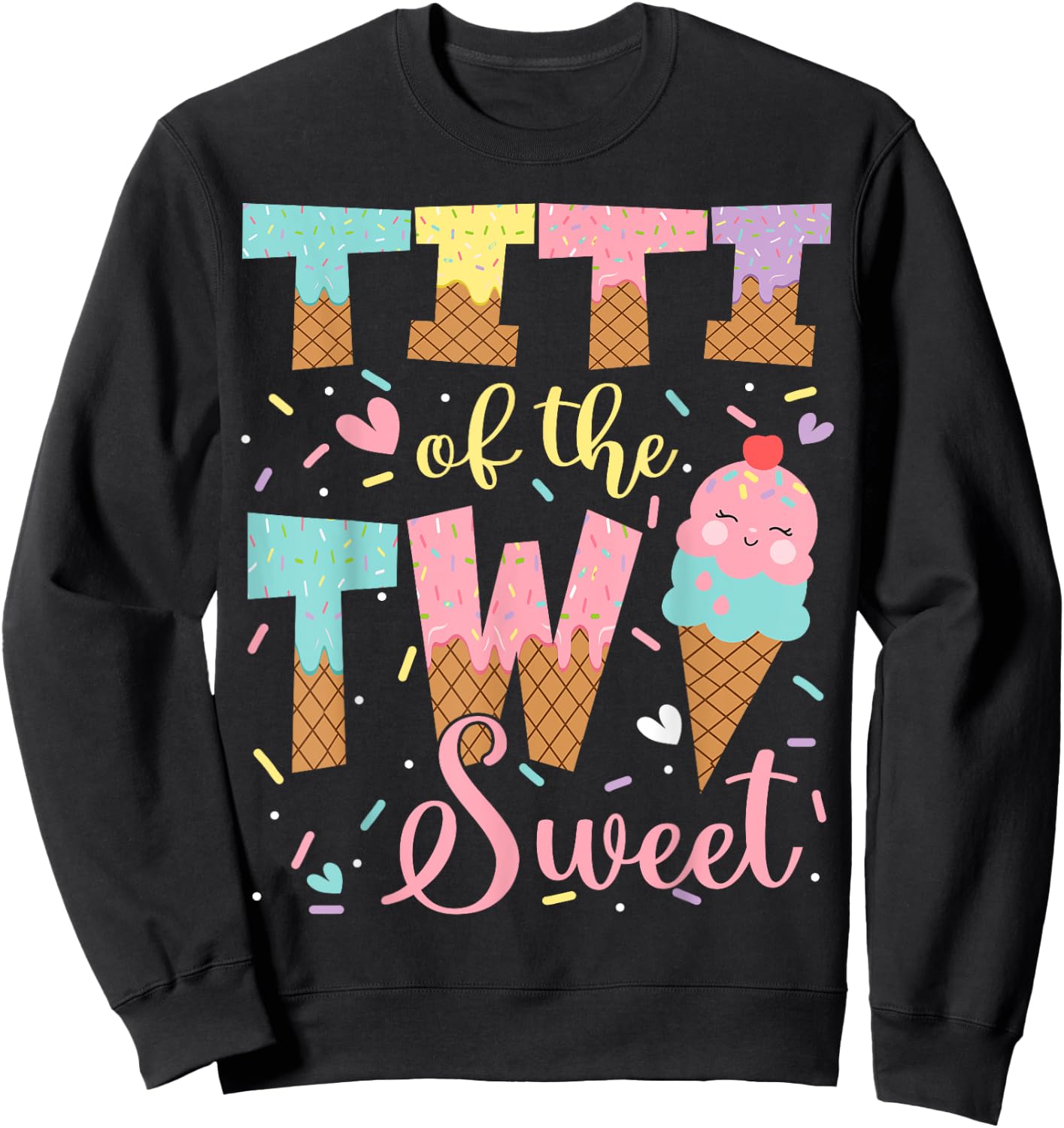 Titi Of The Two Sweet 2Nd Birthday Girl Ice Cream Sweatshirt - Sweatshirt | Black
