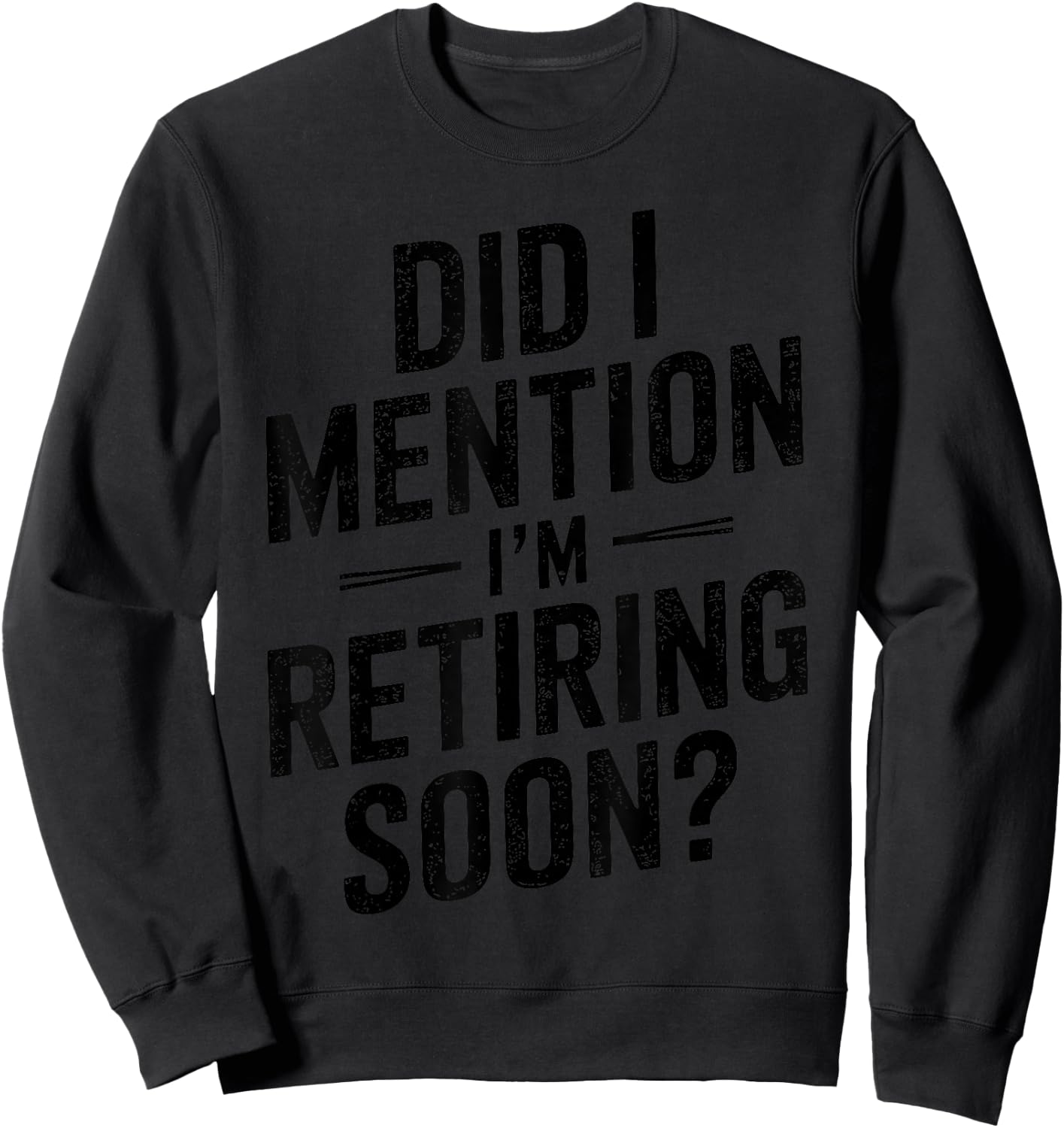 Retirement Design Women Retired People Retirement Sweatshirt - Sweatshirt | Black