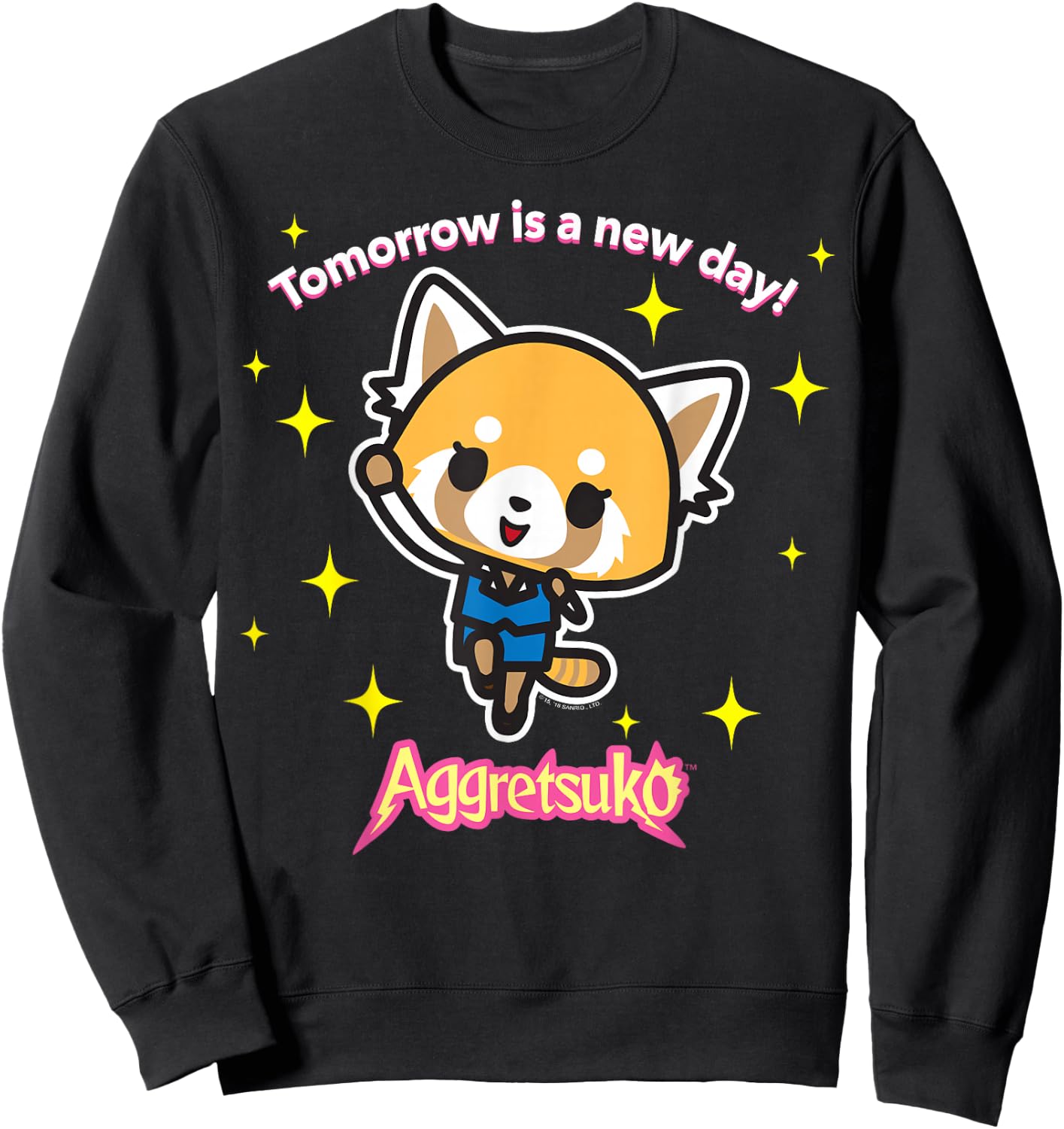 Aggretsuko "Tomorrow is a New Day" Shirt Sweatshirt - Sweatshirt | Black