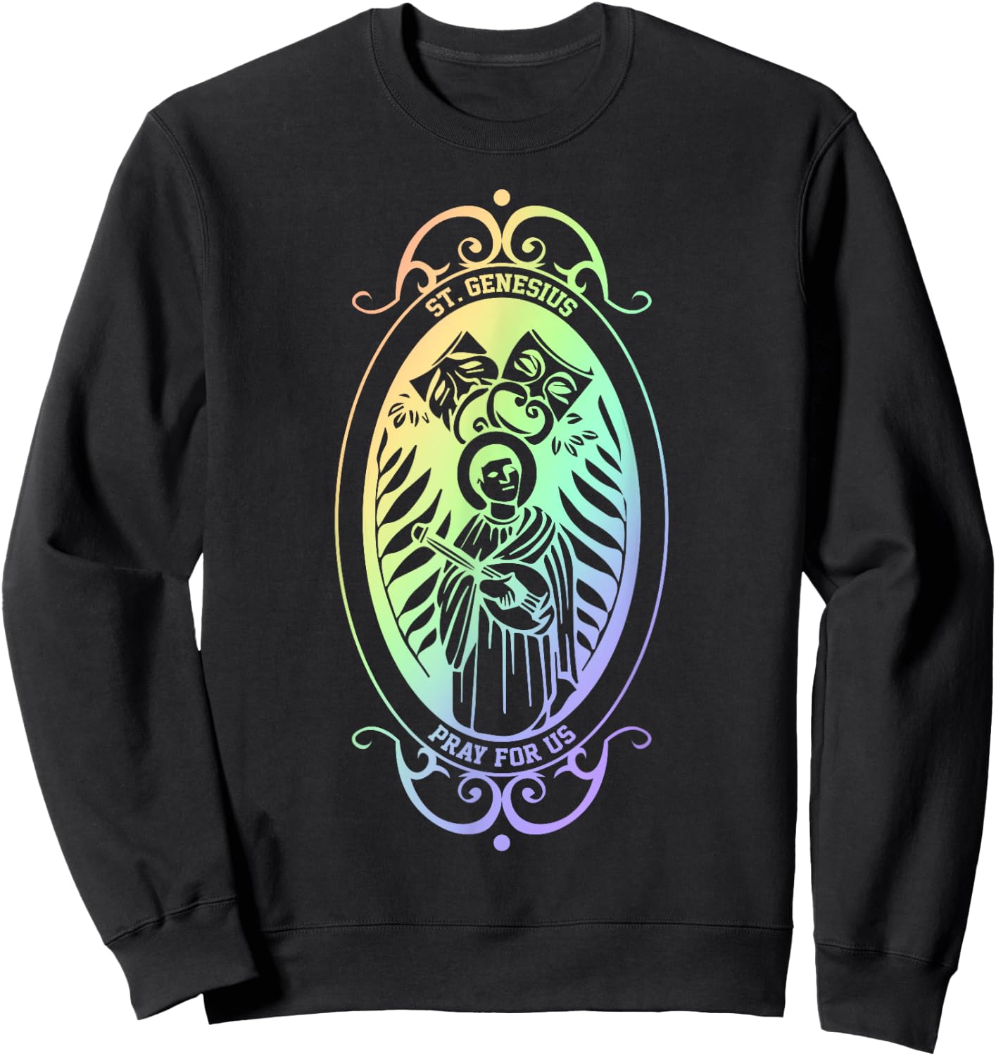 Spiritual Religious Christian Catholic St Genesius Sweatshirt - Sweatshirt | Black