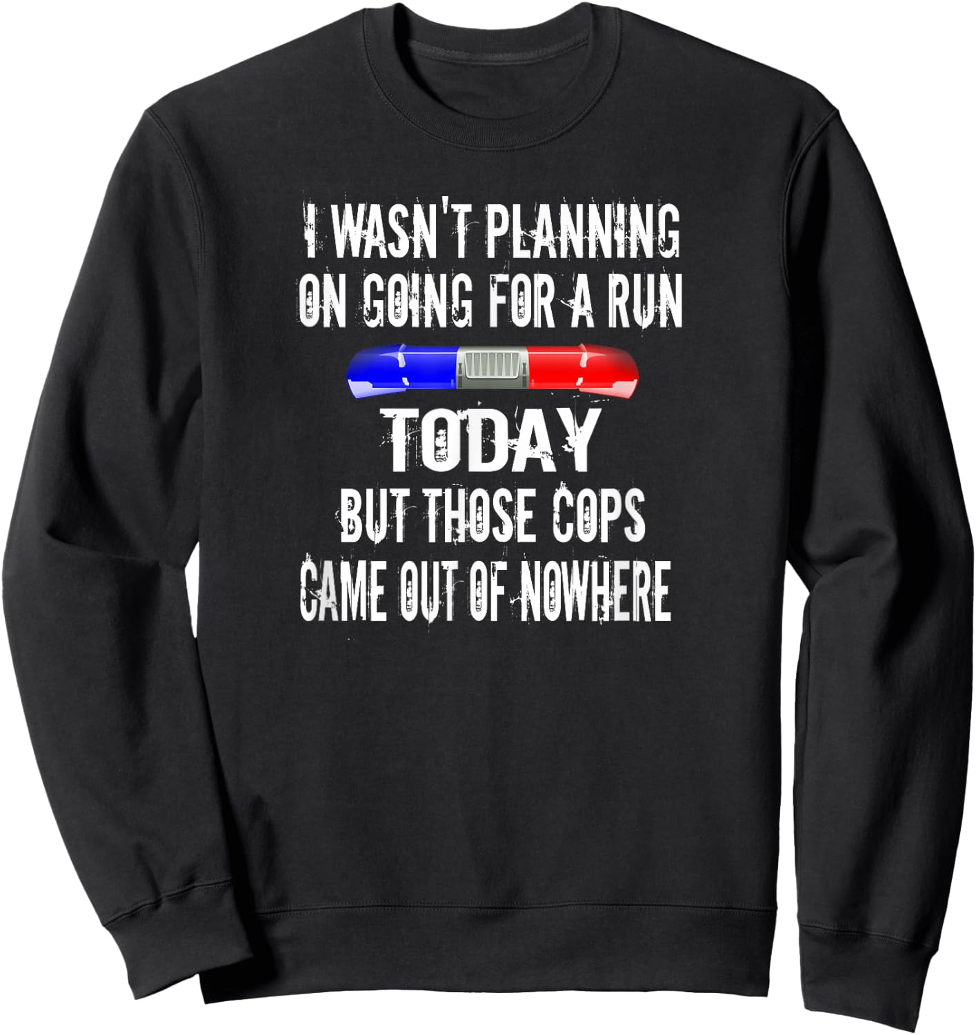 Funny Probation Violation Breaking The Law Sweatshirt - Sweatshirt | Black