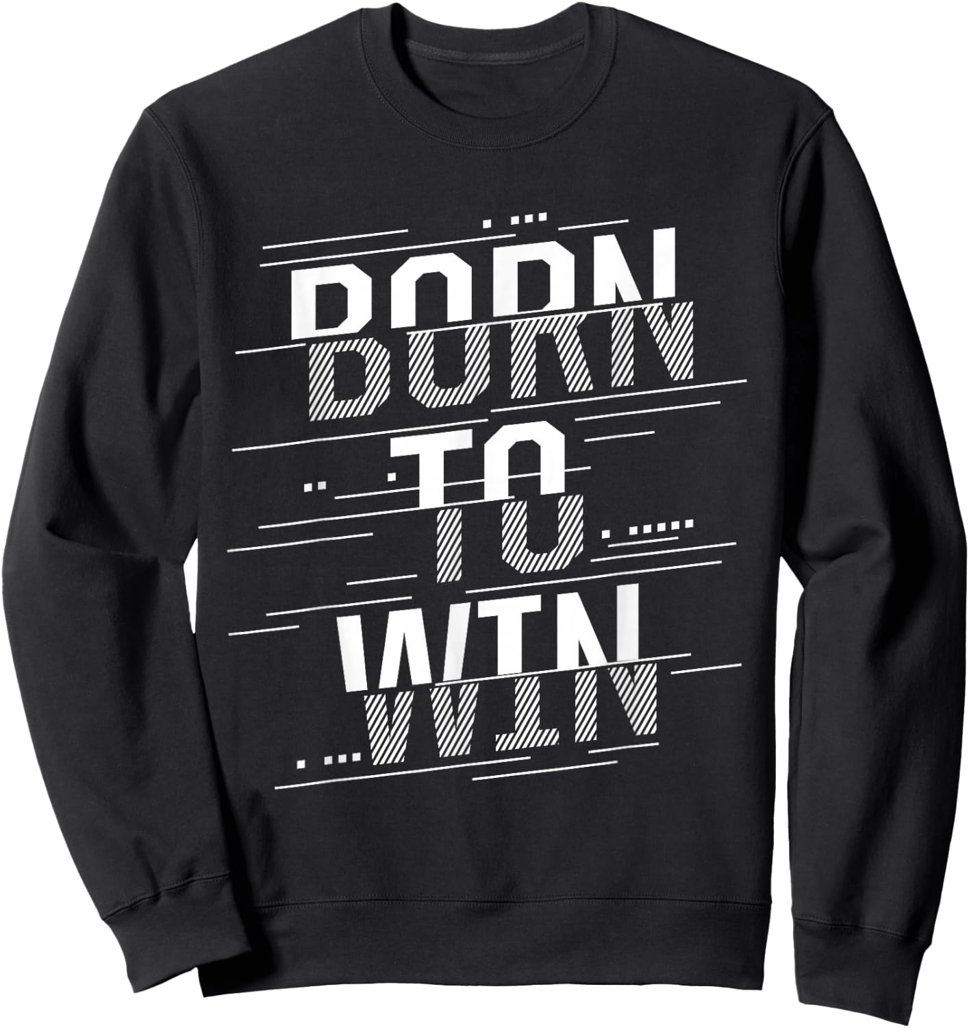 Born to Win Sweatshirt - Sweatshirt | Black