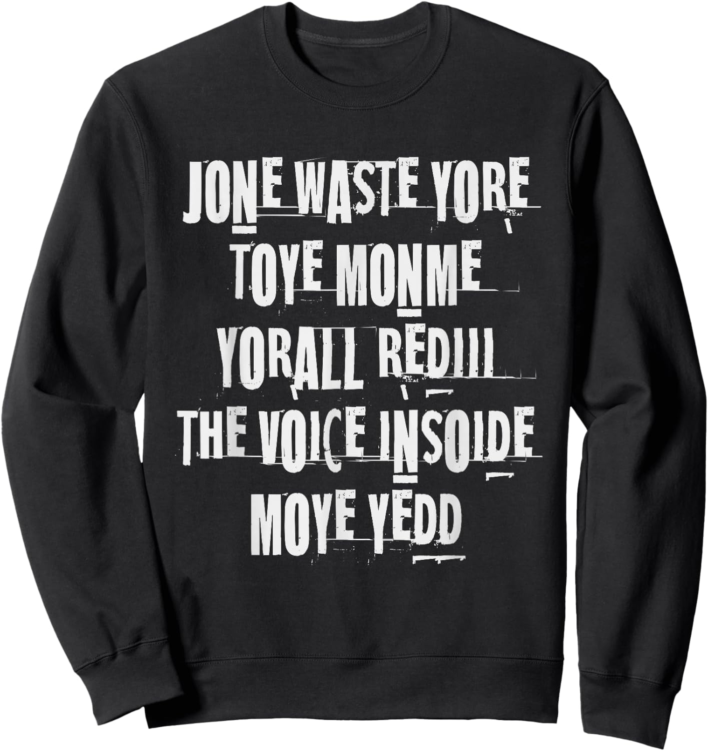JONE WASTE YORE Funny I Miss Jone Waste Yore Toye Monme Sweatshirt - Sweatshirt | Black
