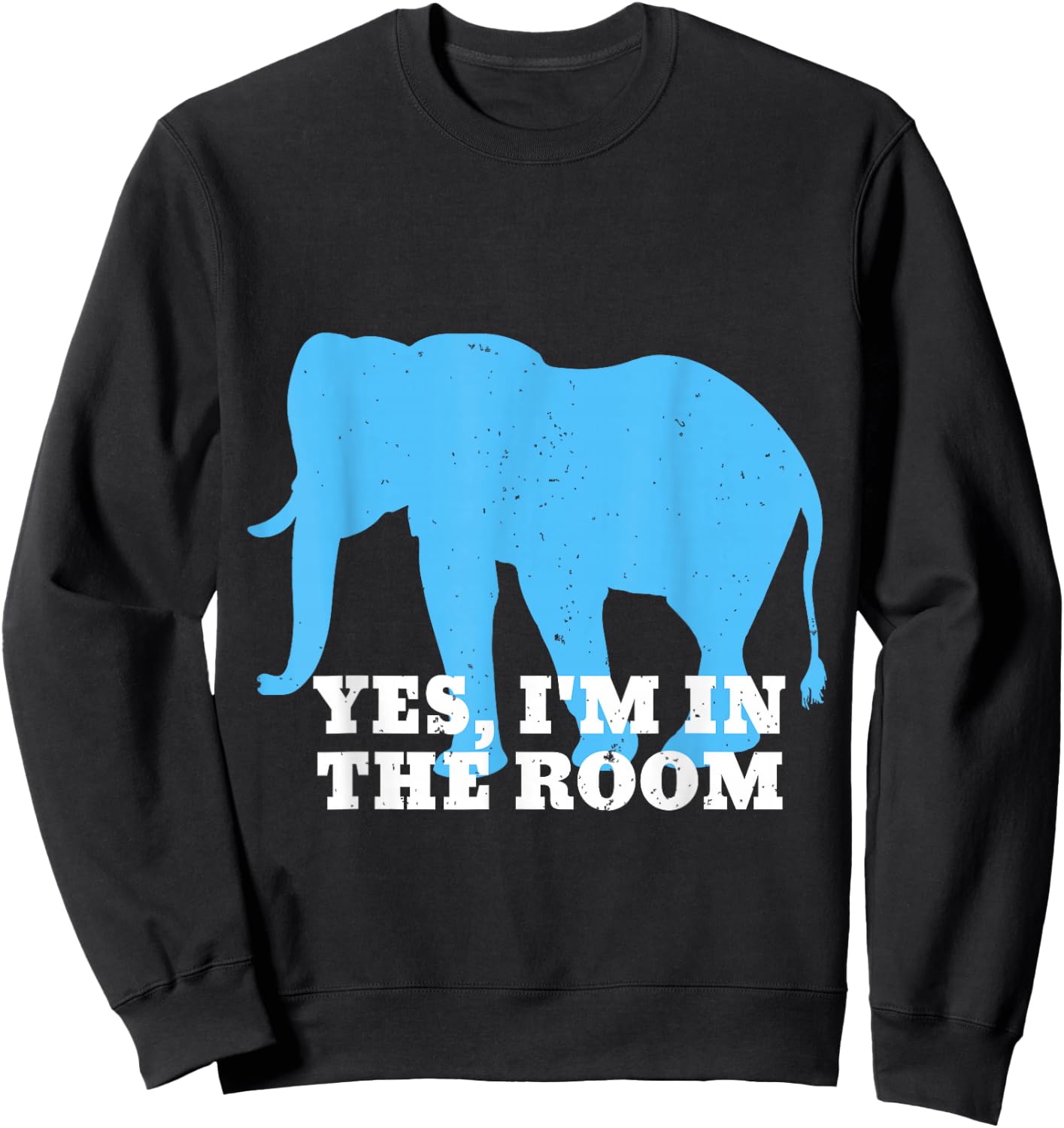 Funny Elephant Shirt Elephant In The Room Animal Lover Shirt Sweatshirt - Sweatshirt | Black