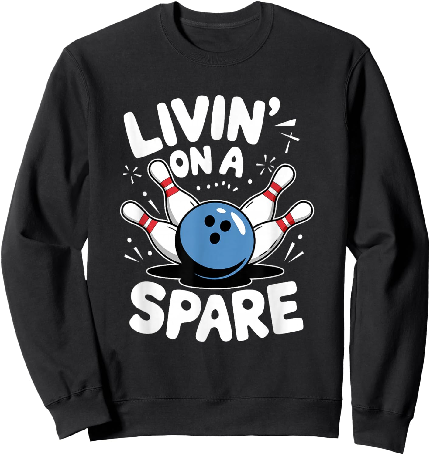Livin' On A Spare, Bowling Player Sweatshirt - Sweatshirt | Black