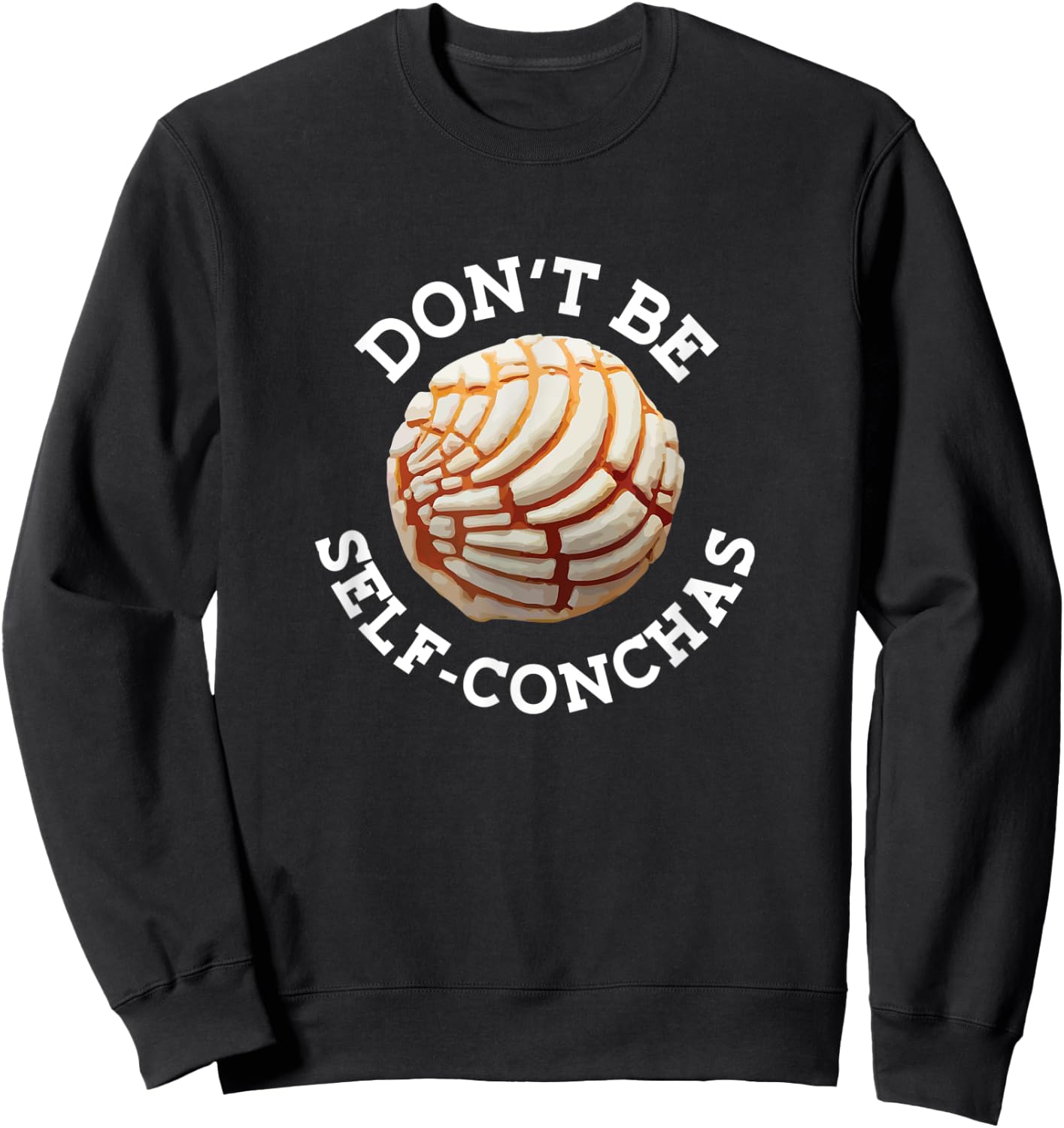 Concha Pan Dulce Mexican Bread Mujer Panaderia Pastel Latinx Sweatshirt - Sweatshirt | Black