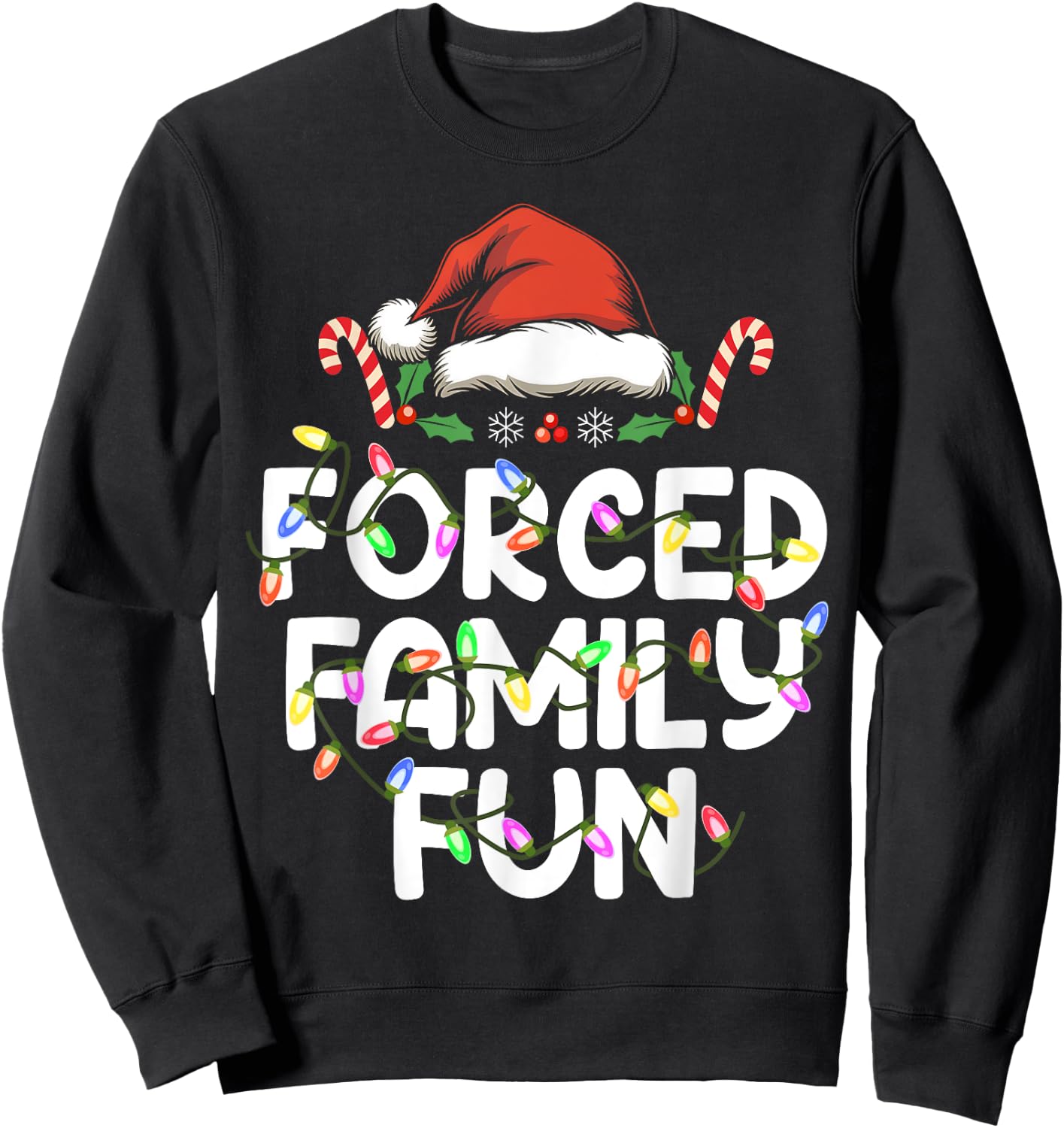Forced Family Fun Christmas Pajamas Funny Sweatshirt - Sweatshirt | Black