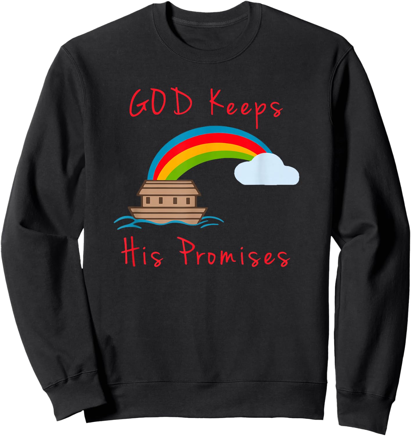 Noahs Ark God Keeps His Promises Cute Religious Sweatshirt - Sweatshirt | Black