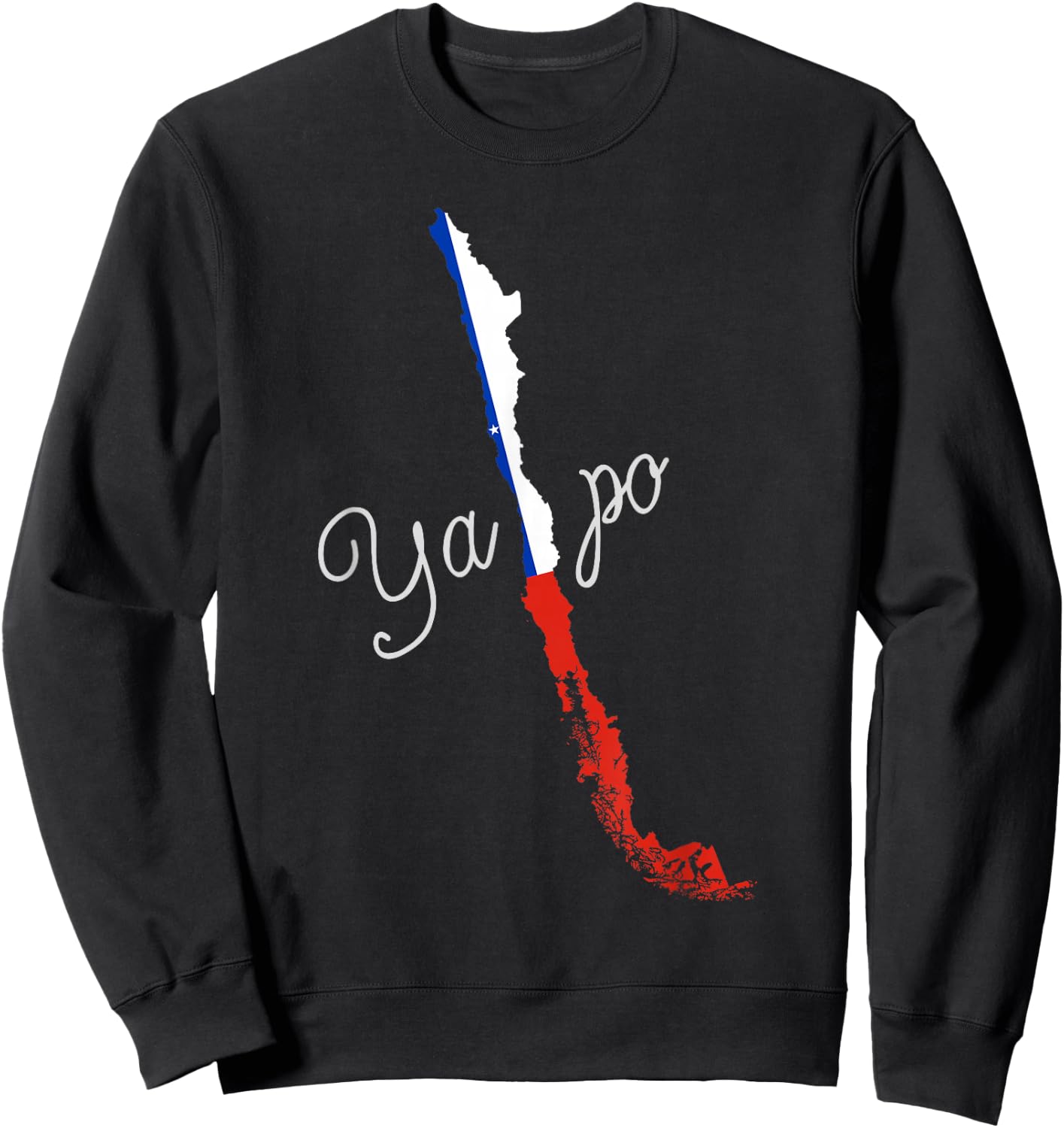 Ya Po - Funny Chile print - Chilean product Sweatshirt - Sweatshirt | Black
