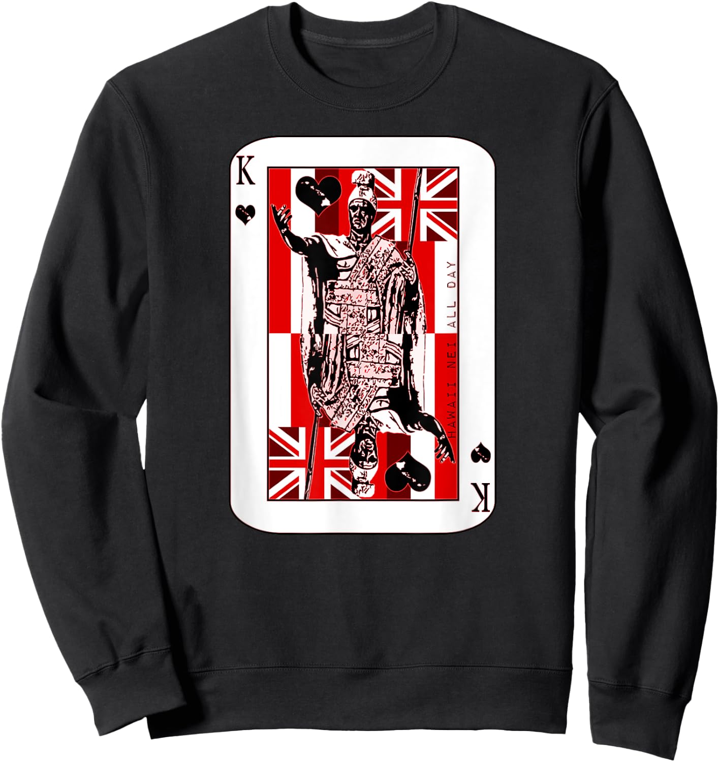 King of Hawai'i Kamehameha (red ink) by Hawaii Nei All Day Sweatshirt - Sweatshirt | Black