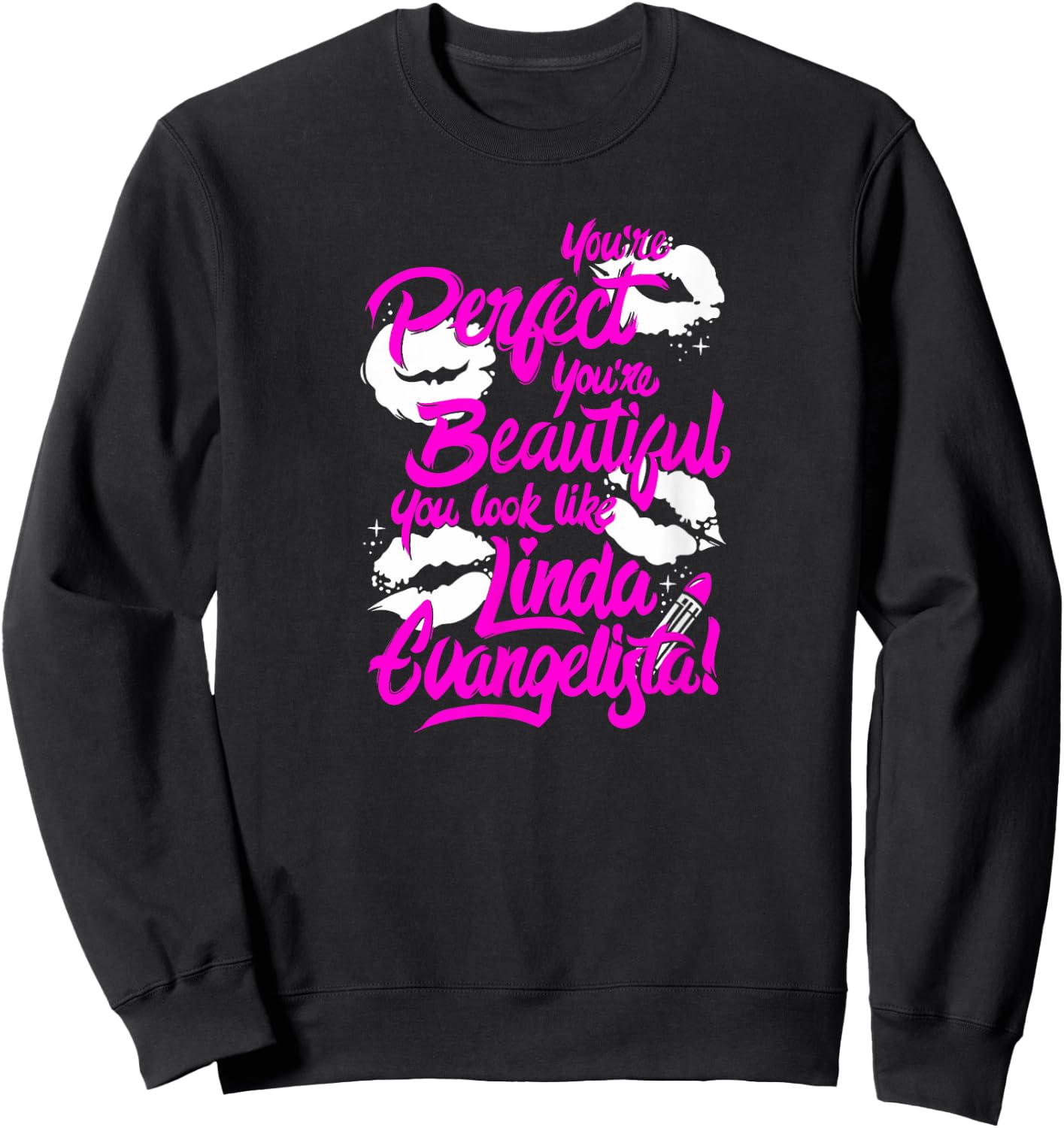 You're Perfect, You're Beautiful.. Drag Race Sweatshirt - Sweatshirt | Black