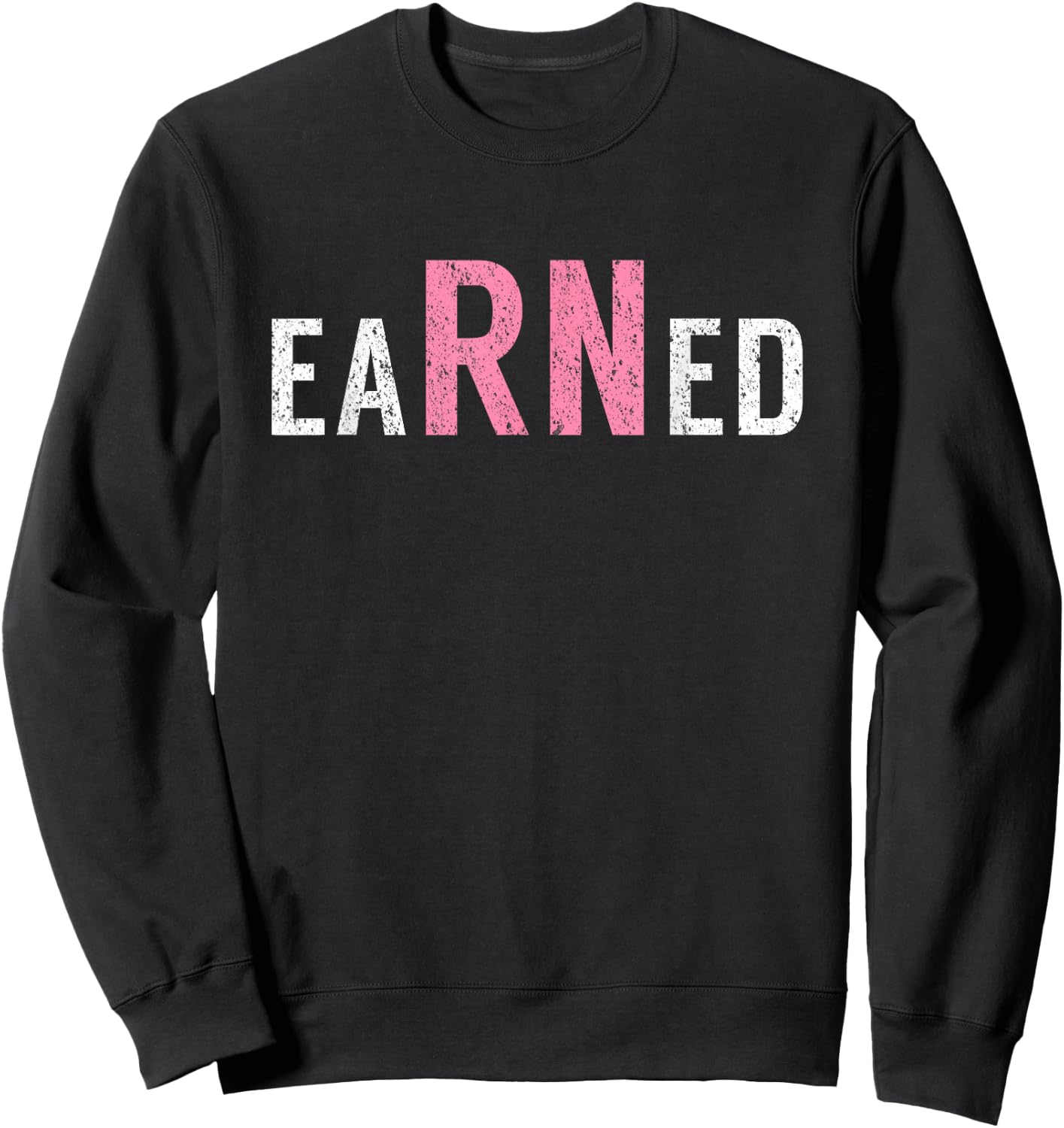 eaRNed 2021 Nurses Week Nurse Week Shirt Gift Sweatshirt - Sweatshirt | Black