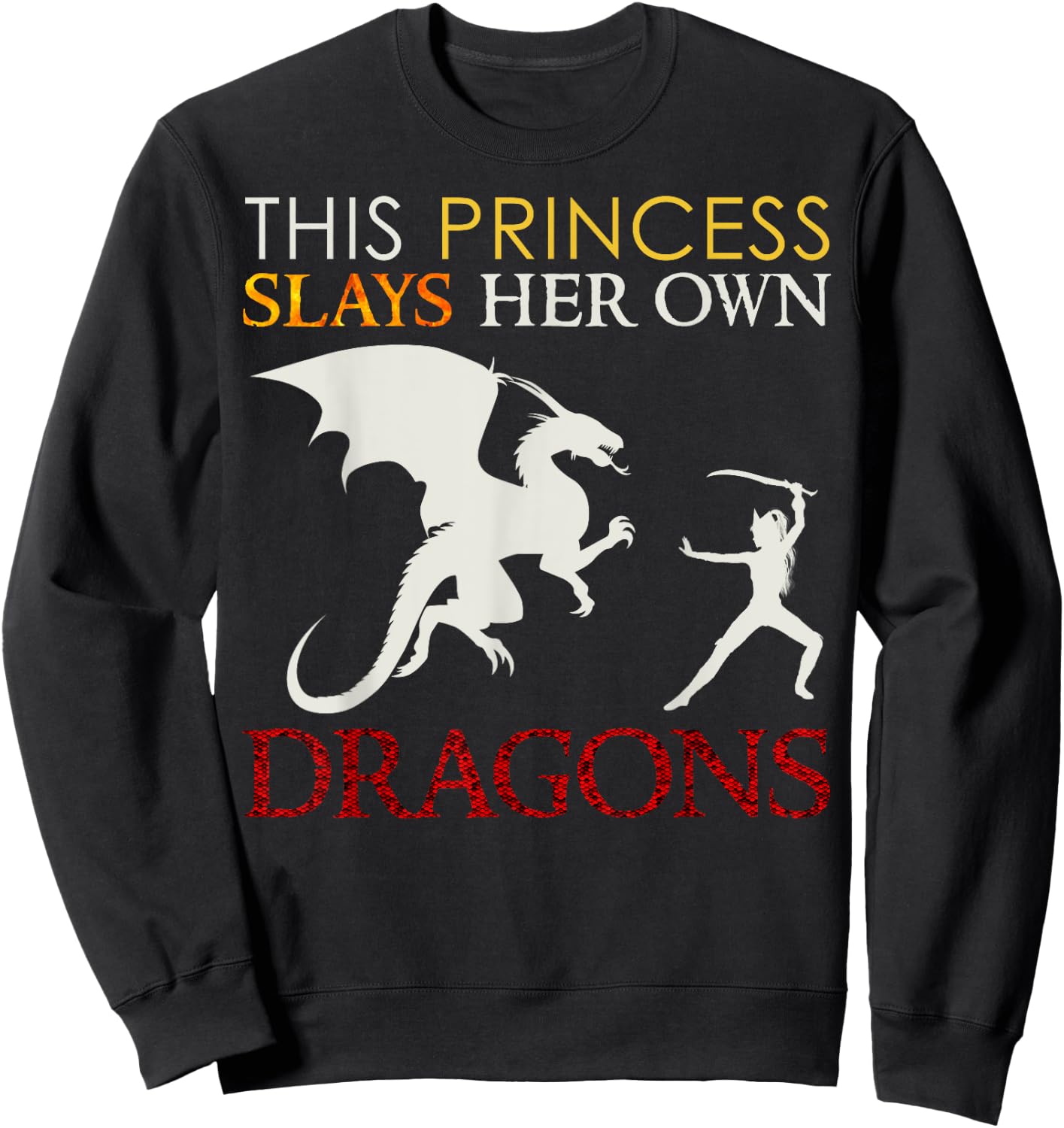 Dragon Shirt for Girls - This Princess Slays Her Own Dragons Sweatshirt - Sweatshirt | Black