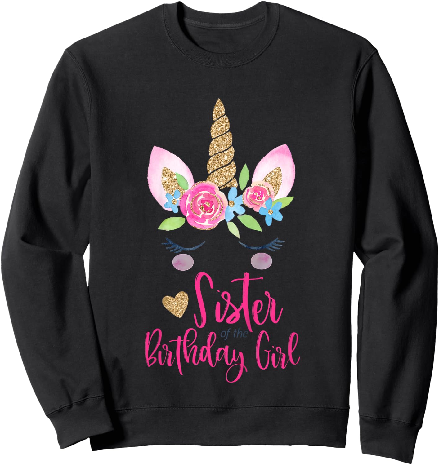Kids Unicorn Sister of the Birthday Girl Shirt Matching Party Sweatshirt - Sweatshirt | Black