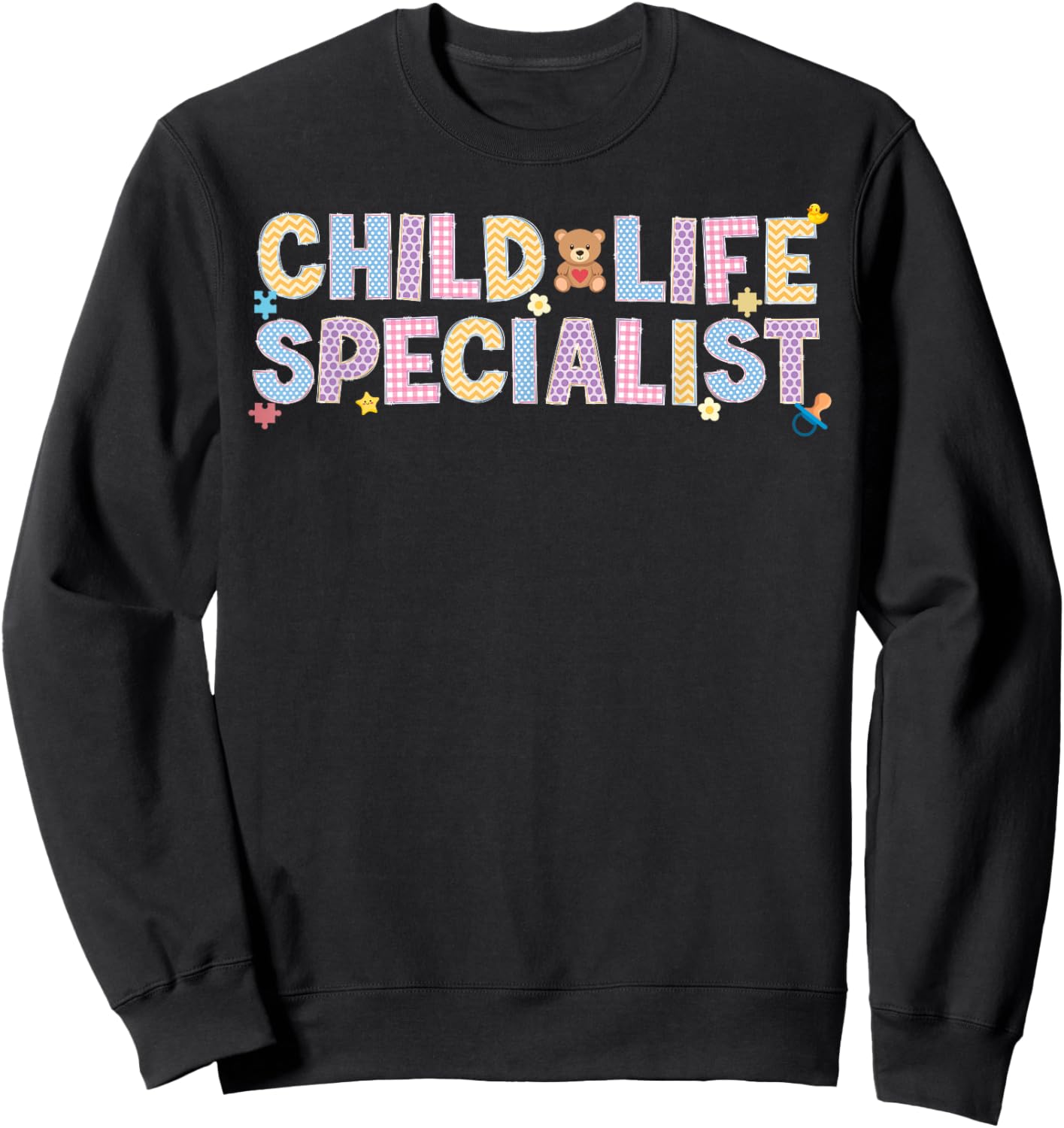 Child Life Specialist Best Childlife Specialist Appreciation Sweatshirt - Sweatshirt | Black