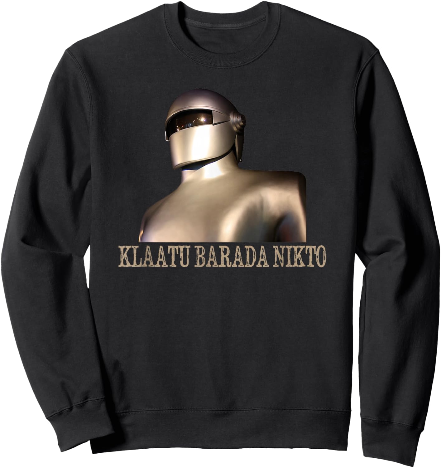 Klaatu Barada Nikto Robot SiFi Design Sweatshirt - Sweatshirt | Black