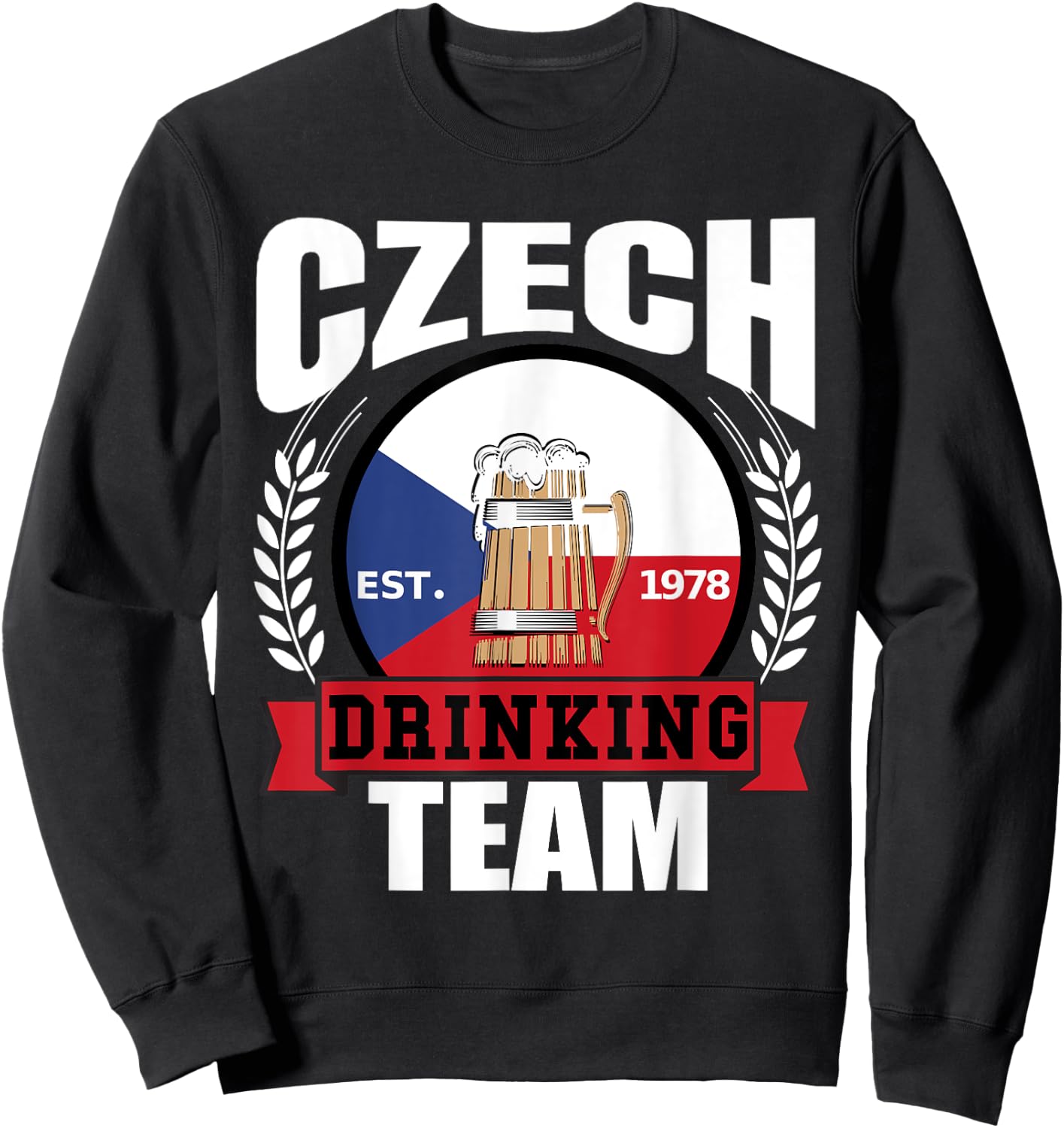 Czech Drinking Team Funny Republic Flag Beer Party Gift Sweatshirt - Sweatshirt | Black