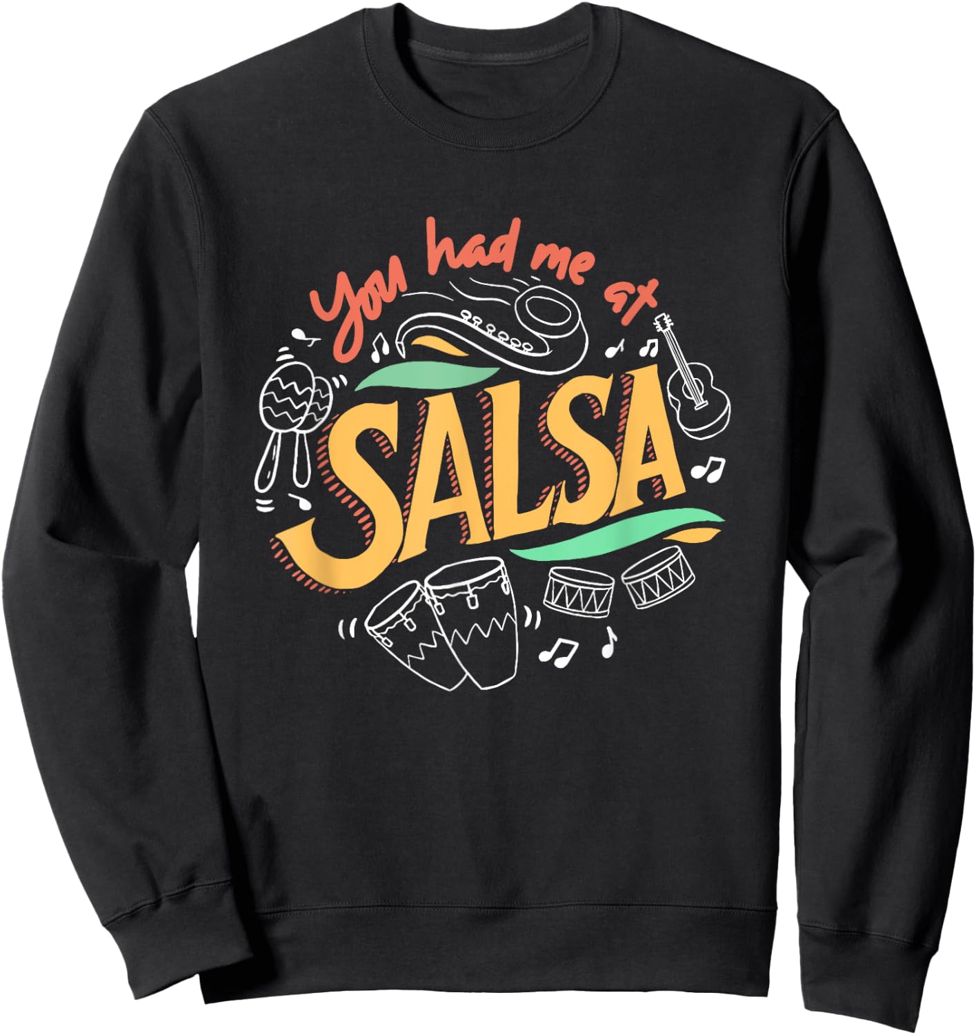 Salsa Dance Love Salsa Dance Dancer Gifts Dancing Lessons Sweatshirt - Sweatshirt | Black