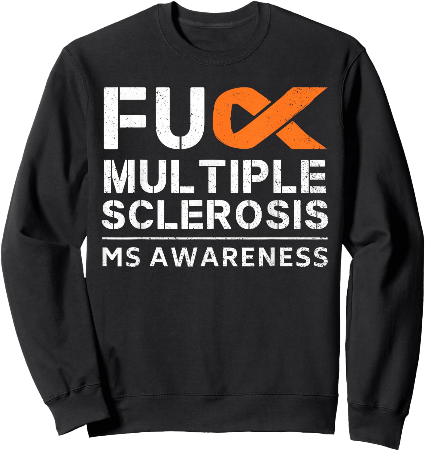 Fuck Multiple Sclerosis MS Awareness Support Ribbon Sweatshirt - Sweatshirt | Black