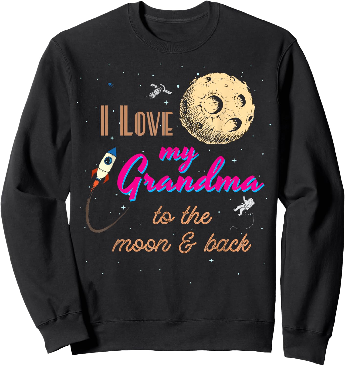 I Love My Grandma to the Moon and Back Sweatshirt - Sweatshirt | Black