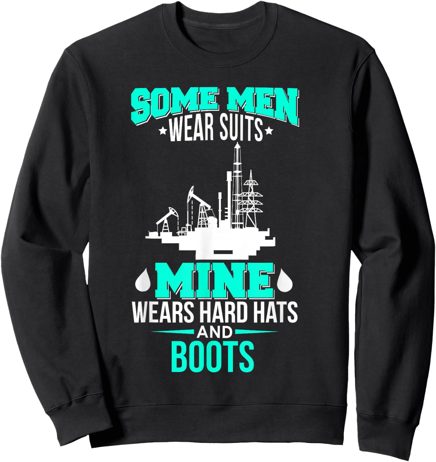 Oil Field Driller Wife, Husband Hard Hats & Boots Sweatshirt - Sweatshirt | Black