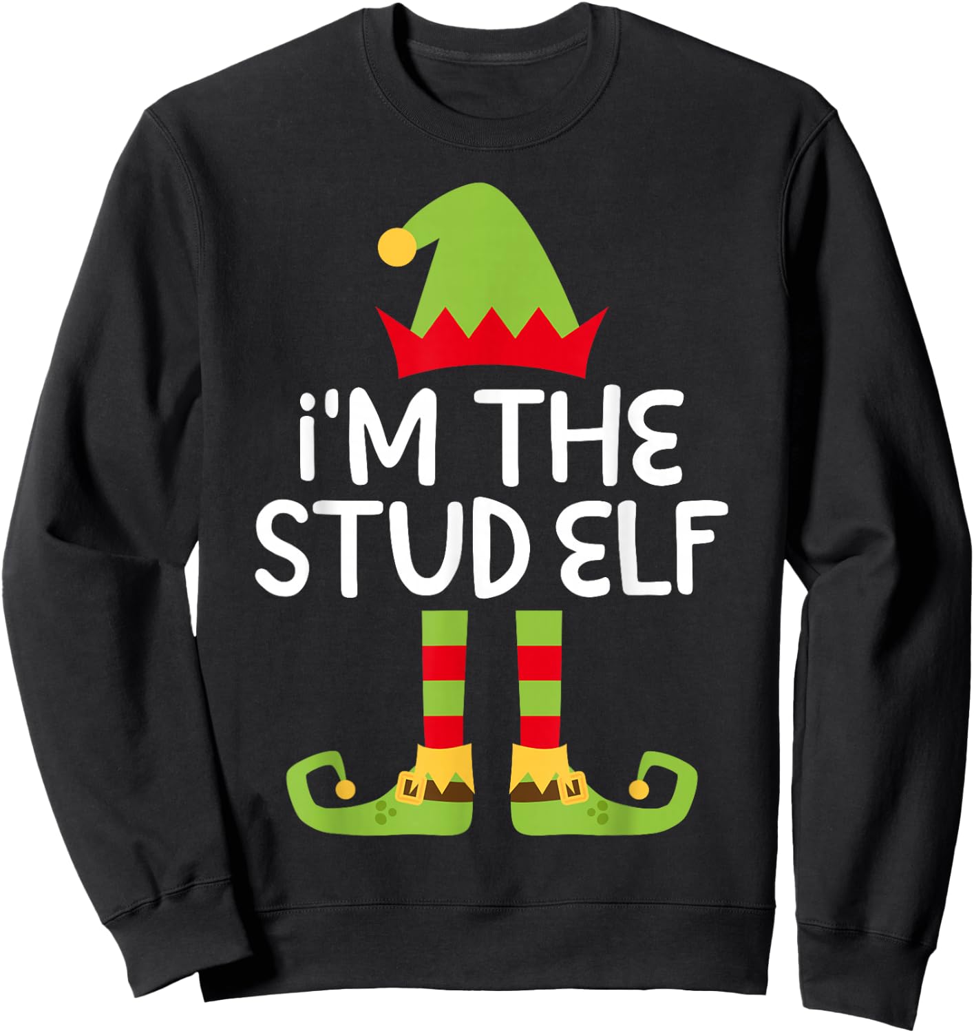 I'm The Stud Elf Shirt Adult Kids Matching Christmas Elf Sweatshirt - Sweatshirt | Black