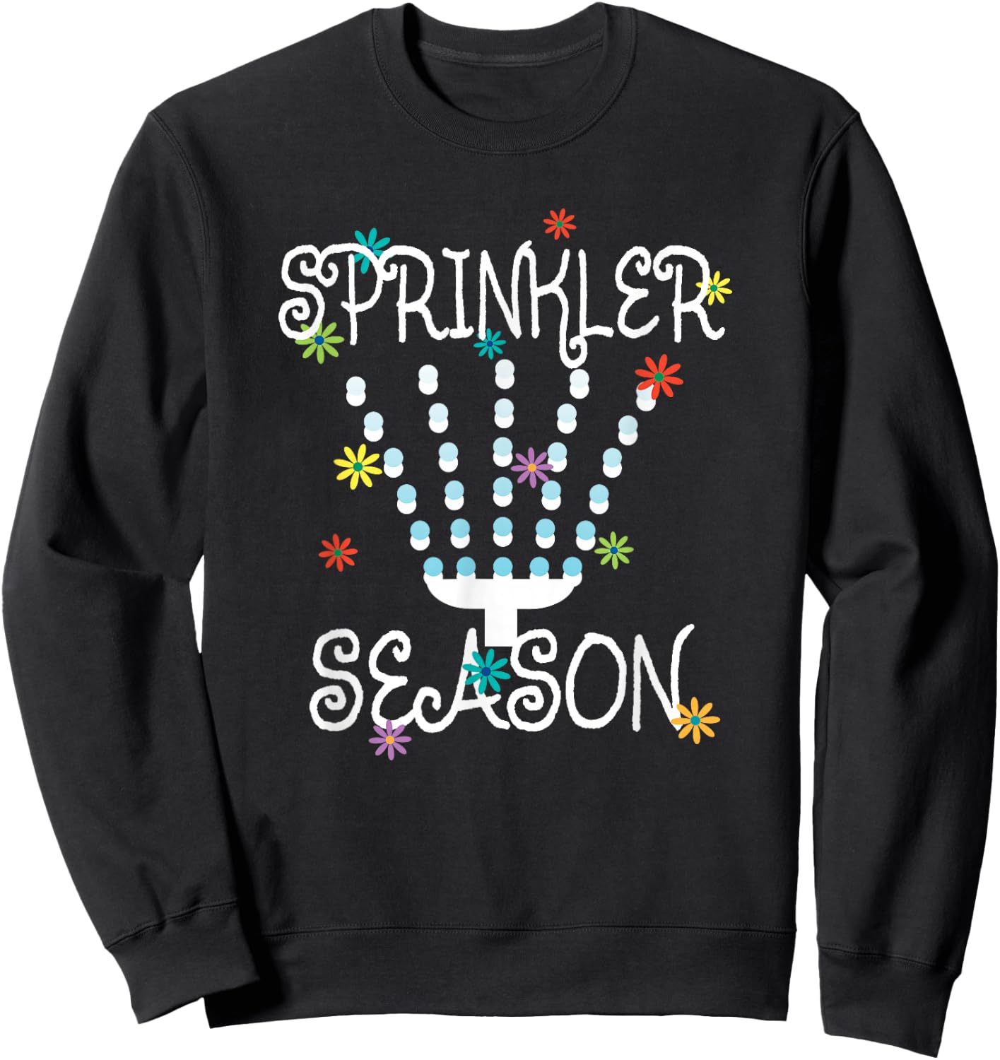 Sprinkler Season Summertime Gardener Outdoor Water Playing Sweatshirt - Sweatshirt | Black