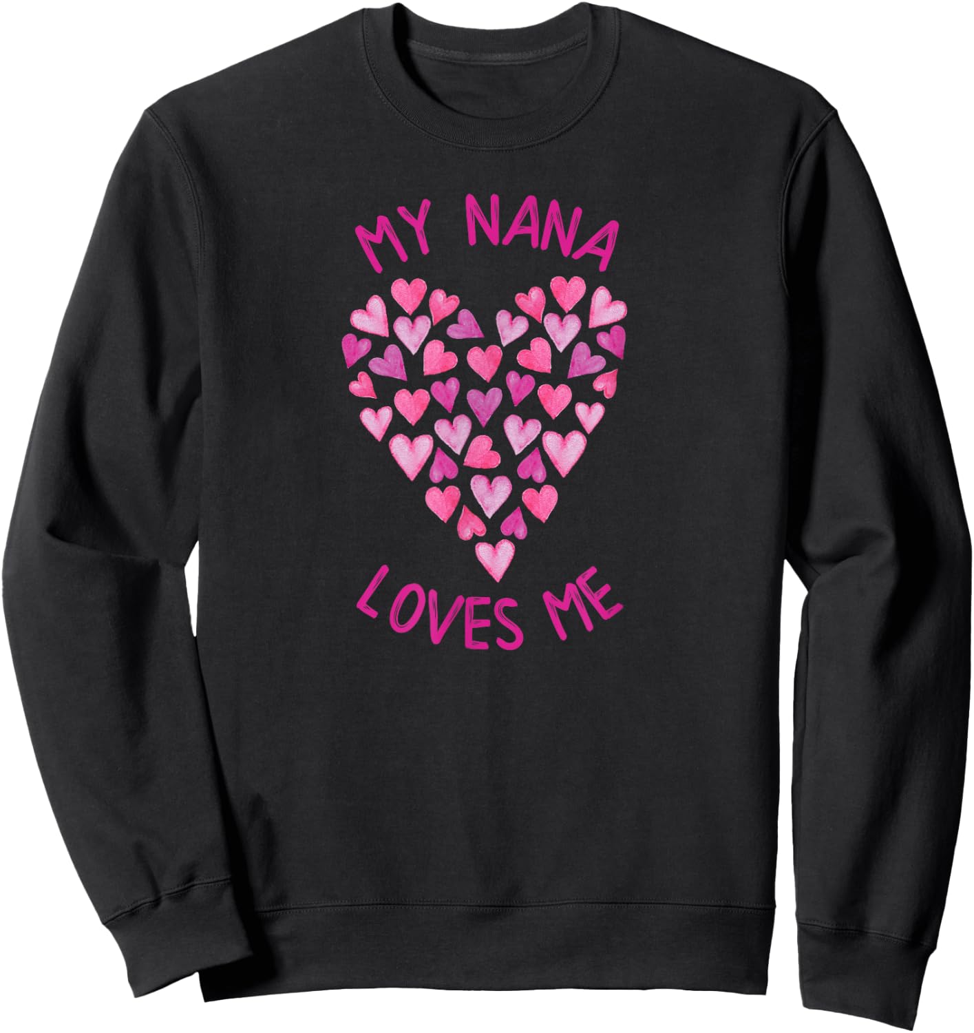 My Nana Loves Me Valentine Hearts for Girls Sweatshirt - Sweatshirt | Black