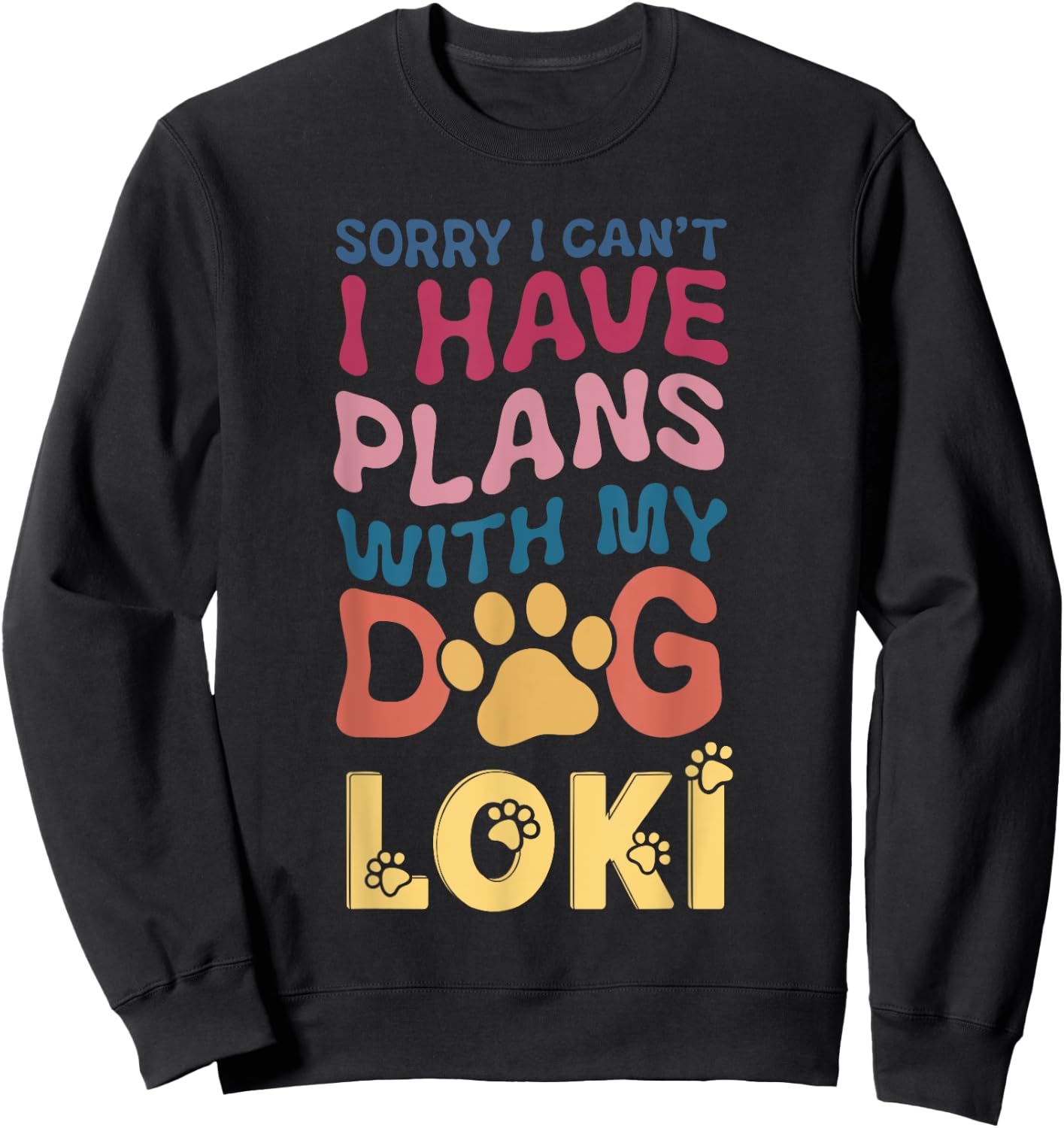 Dog Name Loki Personalised Gift Busy With My Dog Loki Sweatshirt - Sweatshirt | Black