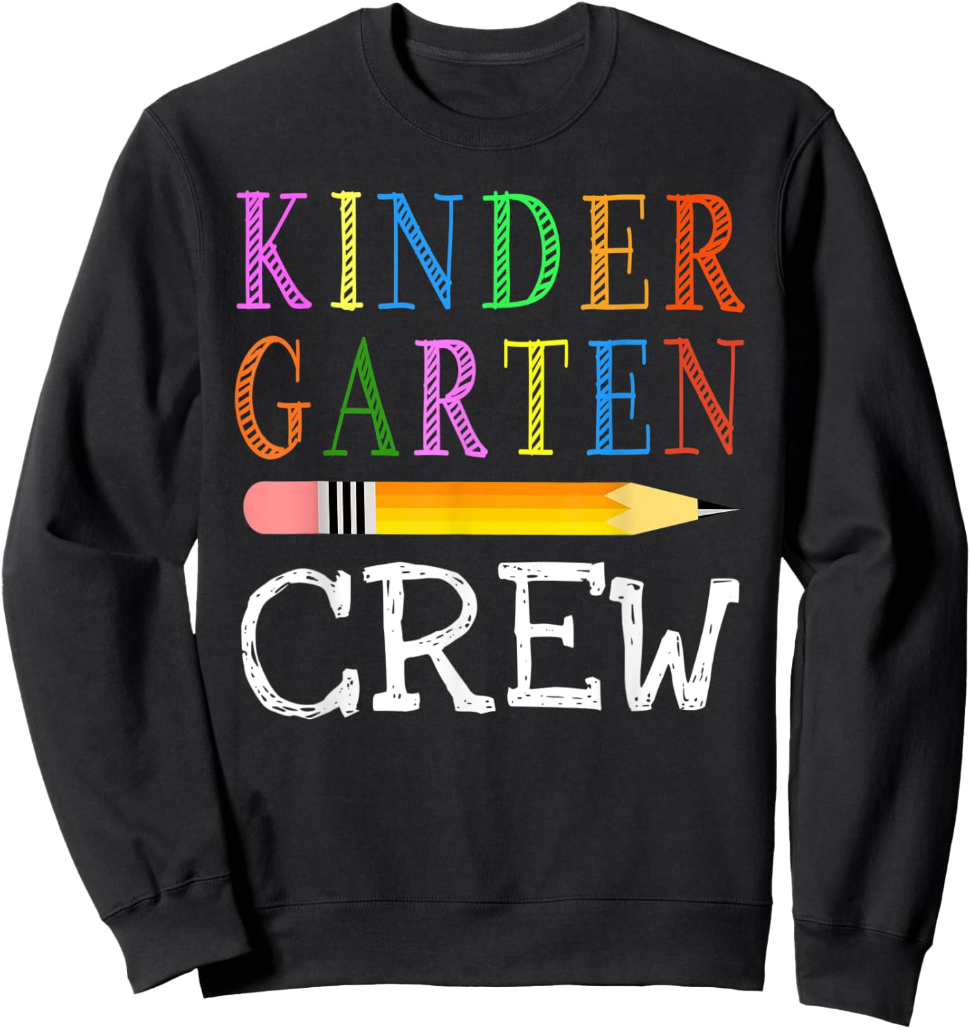 1st Day Of Kindergarten Kinder Crew Back To School Teacher Sweatshirt - Sweatshirt | Black