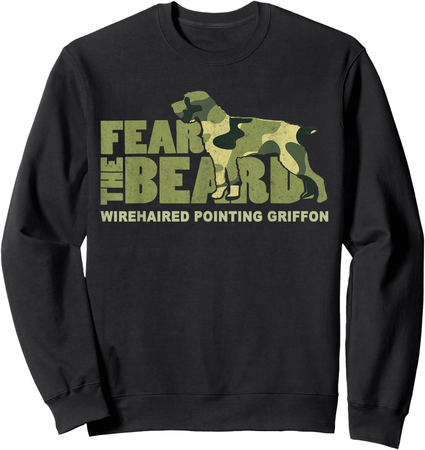 Fear the Beard - Camo Wirehaired Pointing Griffon Hunting Sweatshirt - Sweatshirt | Black