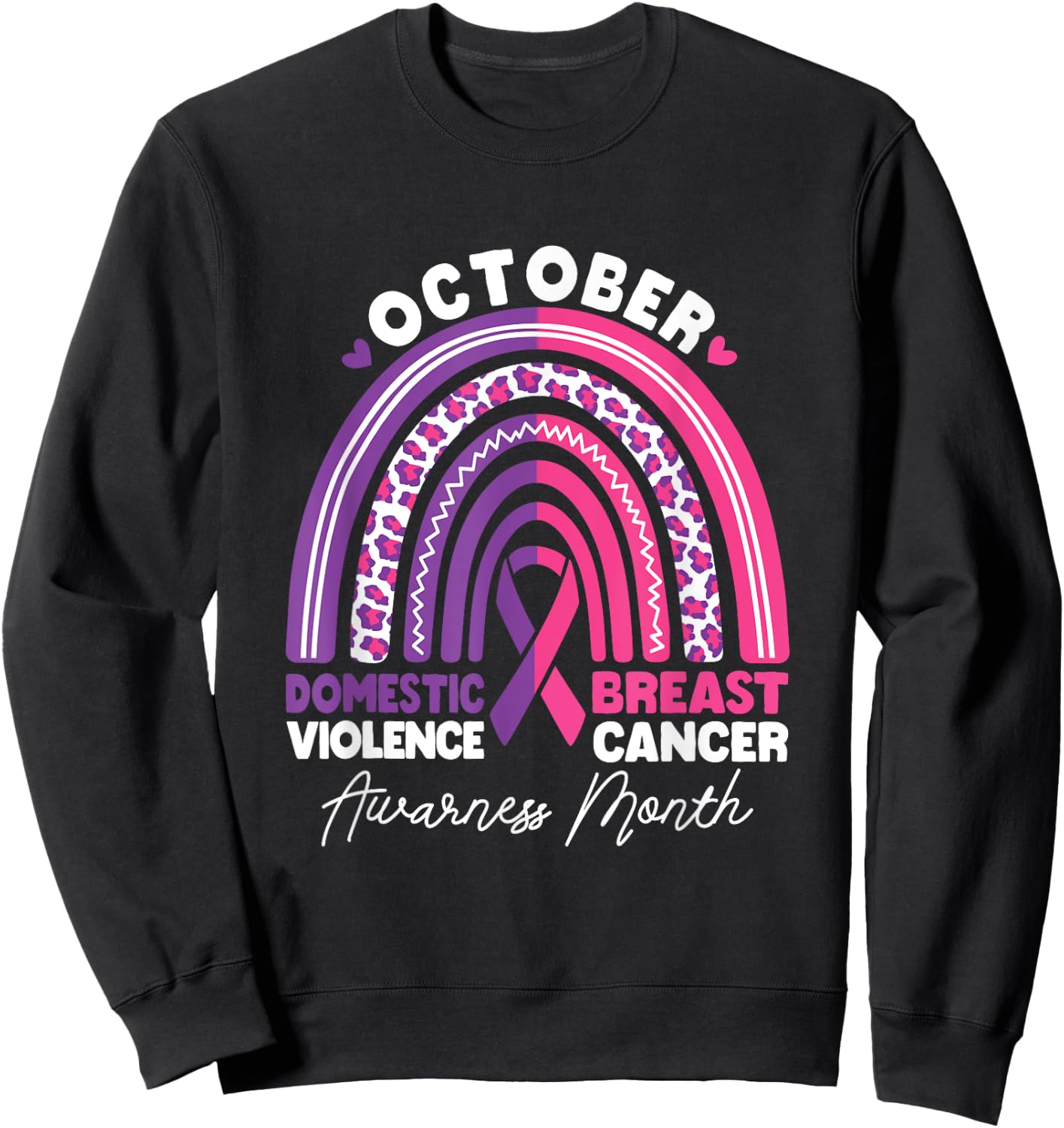 Domestic Violence And Breast Cancer Awareness Month Rainbow Sweatshirt - Sweatshirt | Black