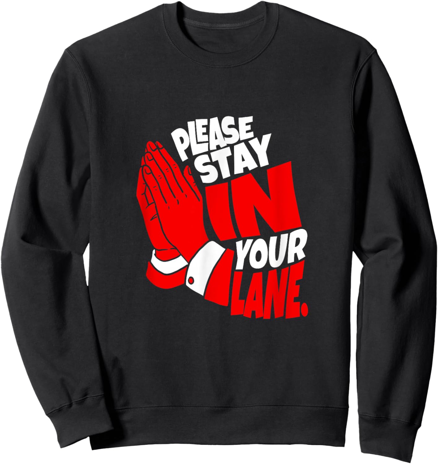 Red Your Lane is Marked Red Graphic Sweatshirt - Sweatshirt | Black