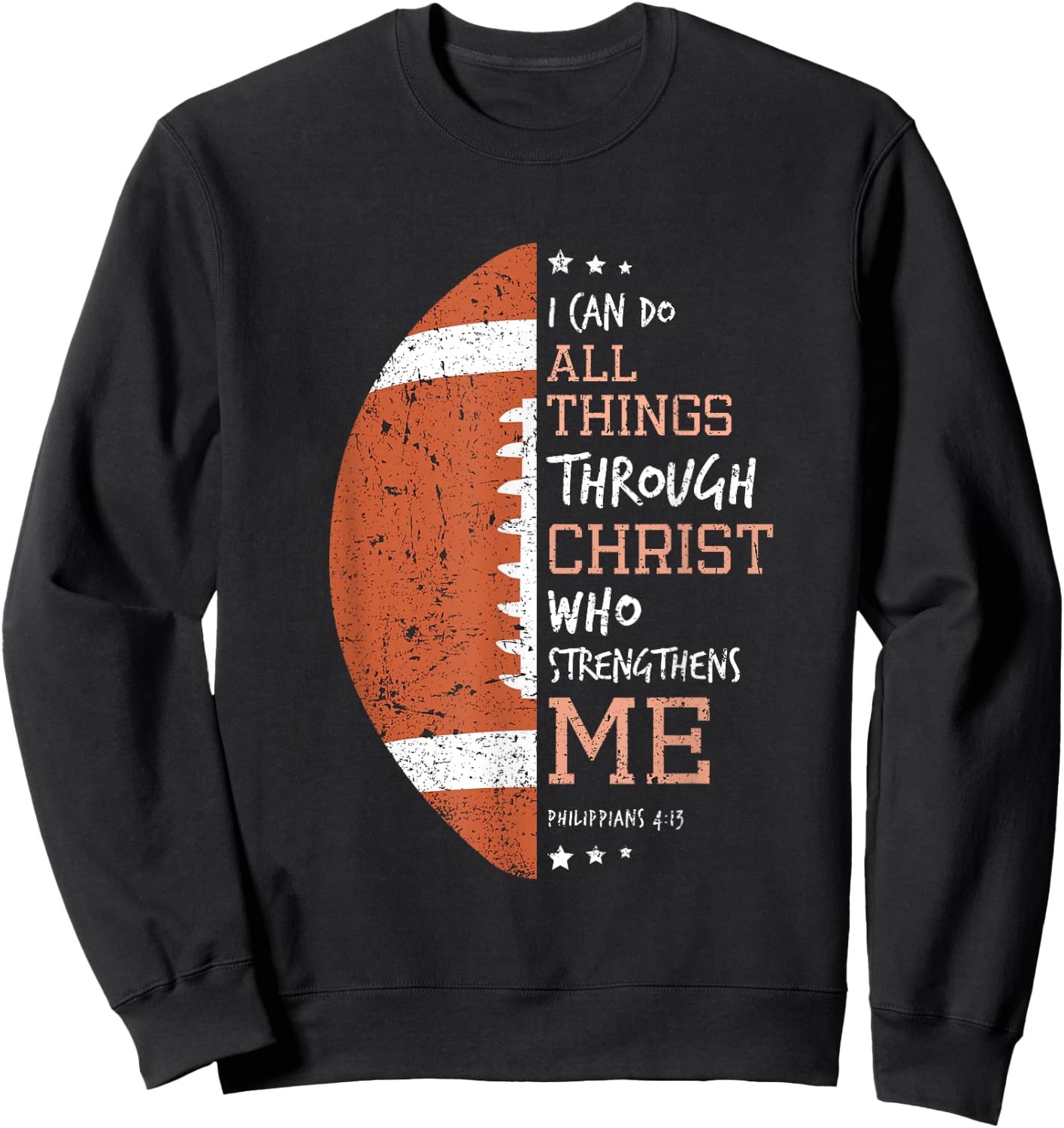 Philippians 4 13 I Can Do All Things Christian US Football Sweatshirt - Sweatshirt | Black