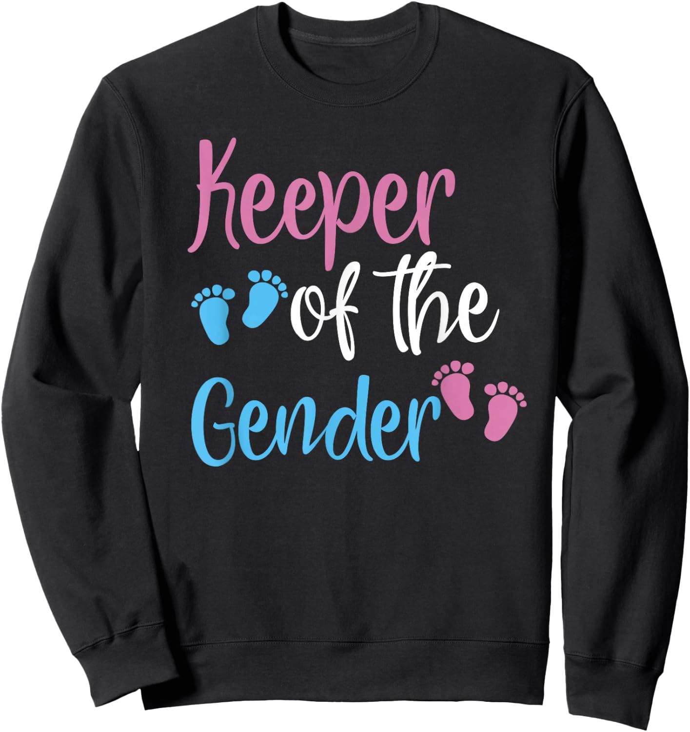 Keeper Of Gender Reveal Party Baby Announcement Sweatshirt - Sweatshirt | Black