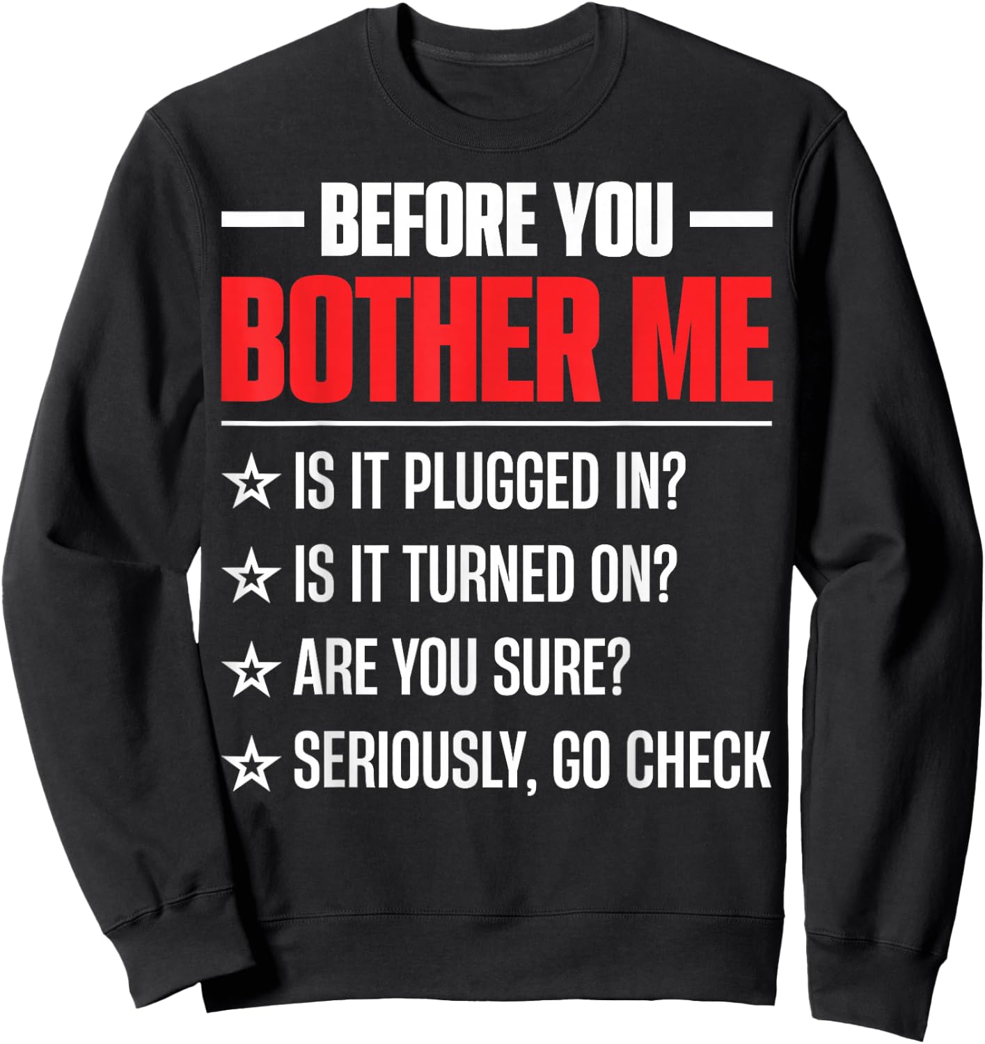 Before You Bother Me Nerd Computer Geeks Programmer Men Sweatshirt - Sweatshirt | Black