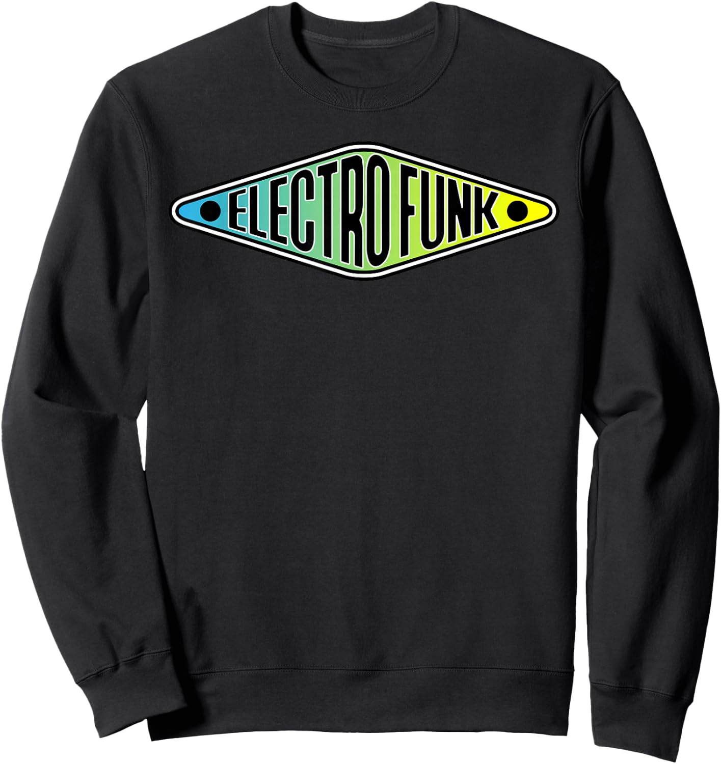 Electro Funk Shirt – The Retro Beats Rap Hip Hop Sweatshirt - Sweatshirt | Black