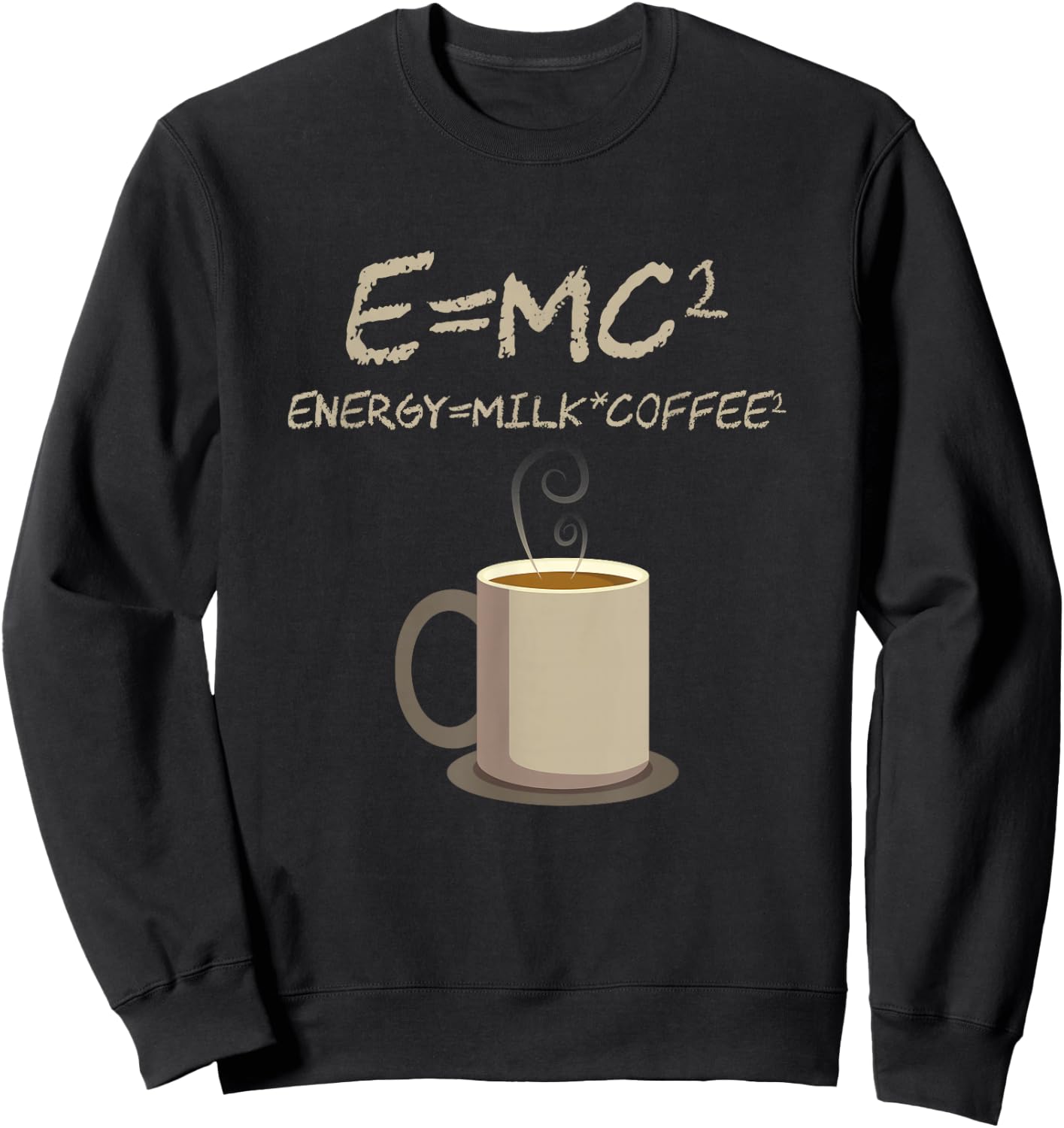 E=MC2 Funny Science Coffee Energy Milk Coffee Gift Small Sweatshirt - Sweatshirt | Black