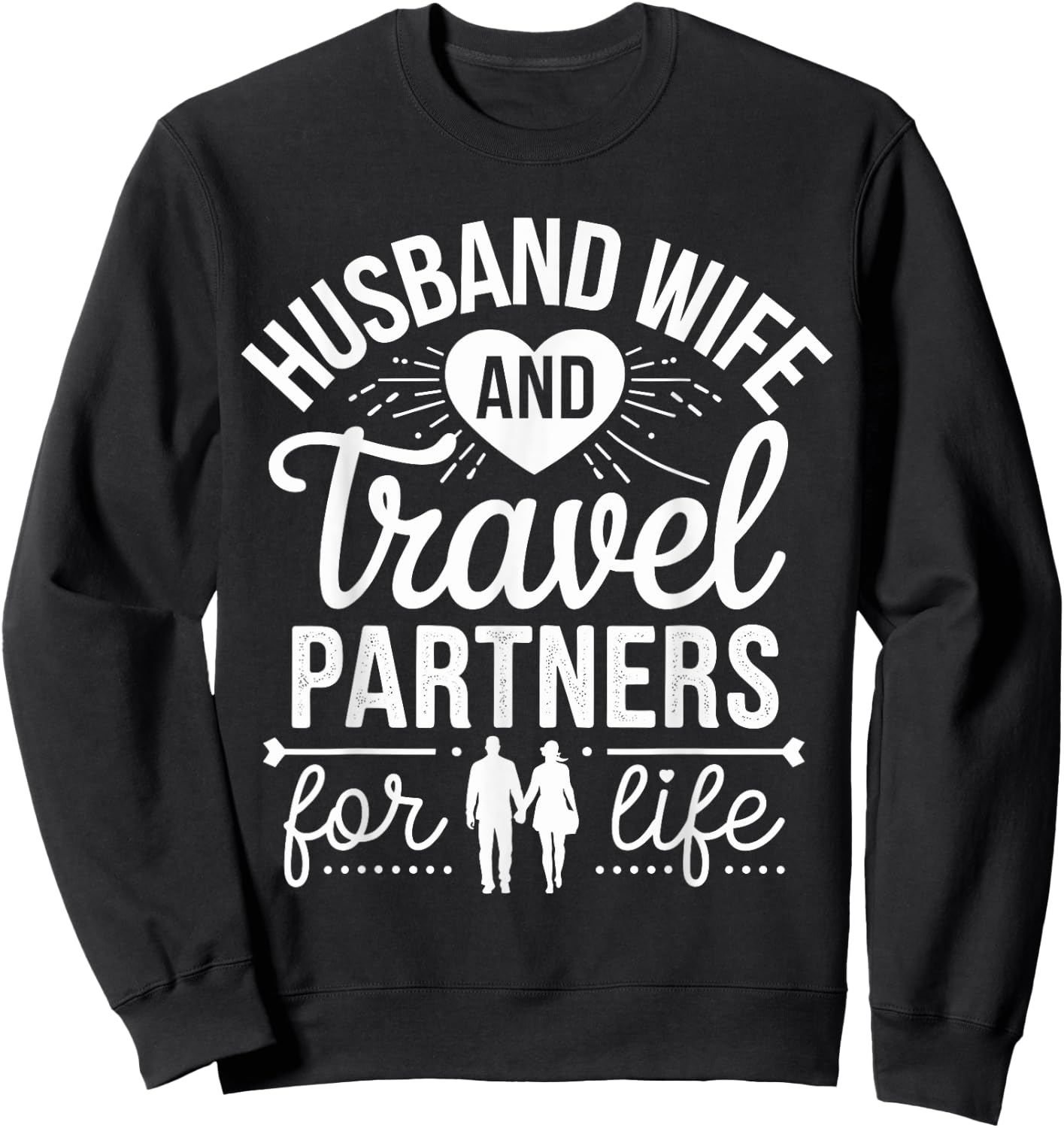 Husband And Wife Travel Partners For Life Traveling Sweatshirt - Sweatshirt | Black