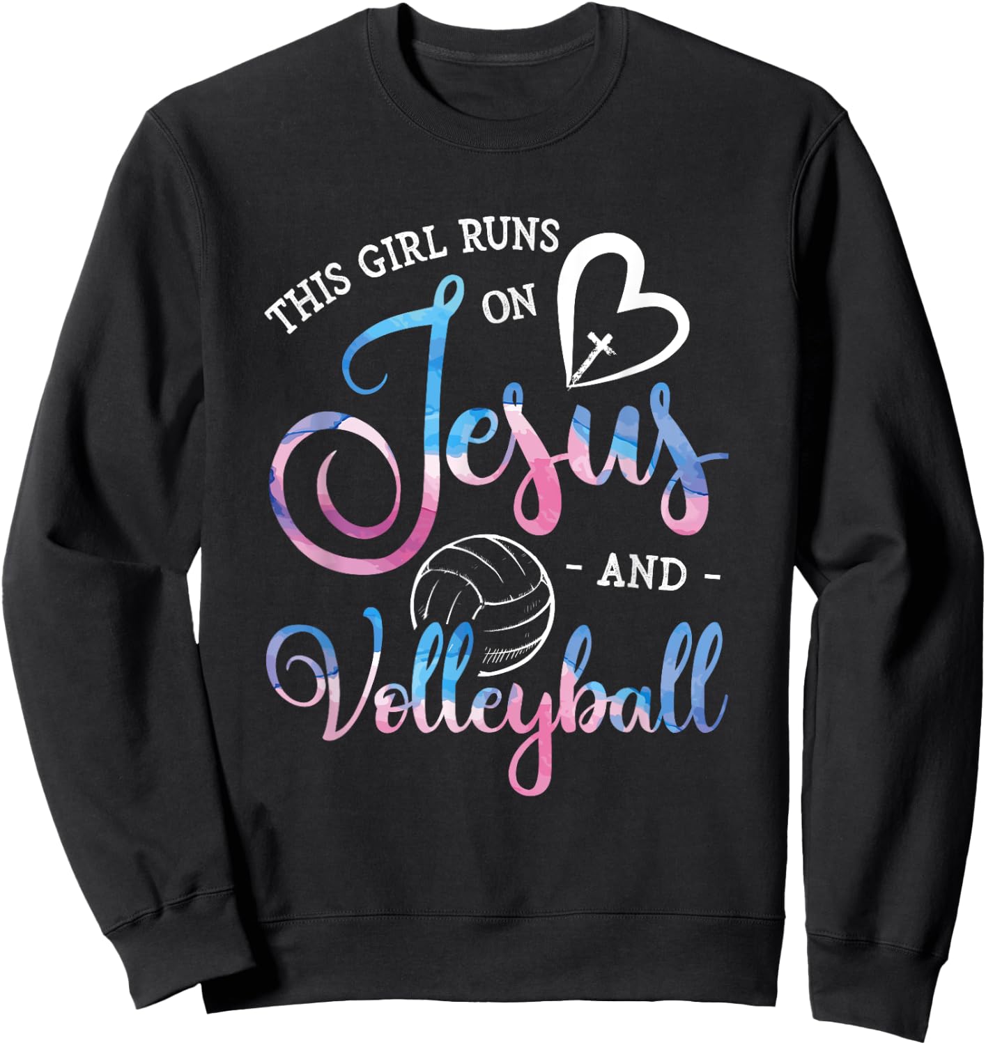 This Girl Runs On Jesus And Volleyball Player Christian Gift Sweatshirt - Sweatshirt | Black