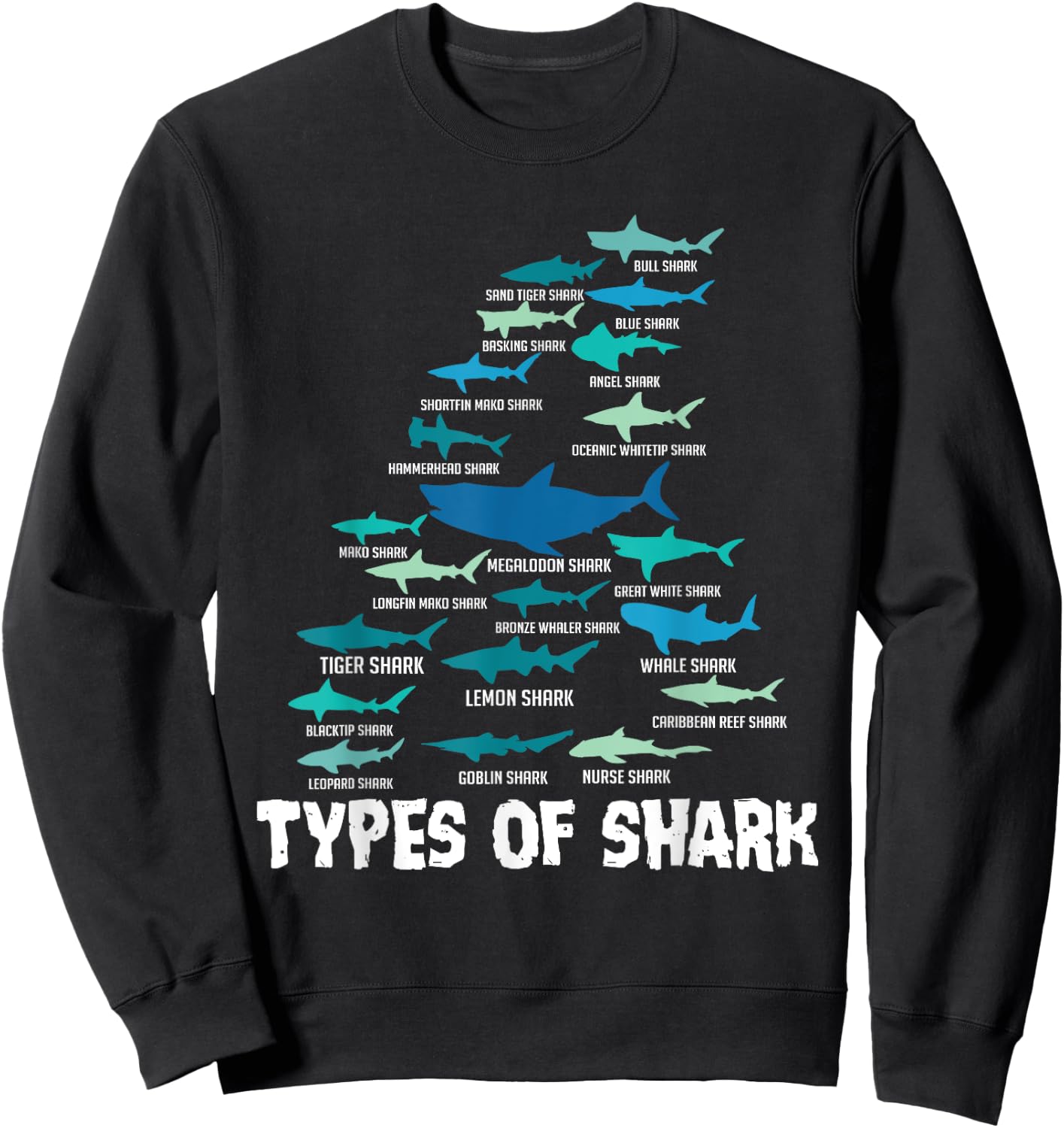 Types of Shark Megalodon Great White Nurse Shark Sweatshirt - Sweatshirt | Black