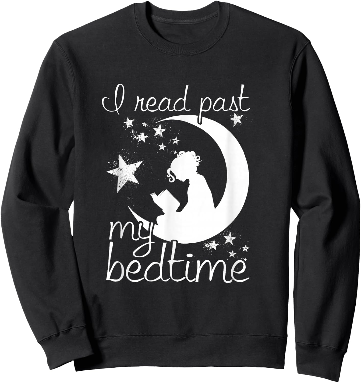 I Read Past My Bedtime Sweatshirt - Sweatshirt | Black