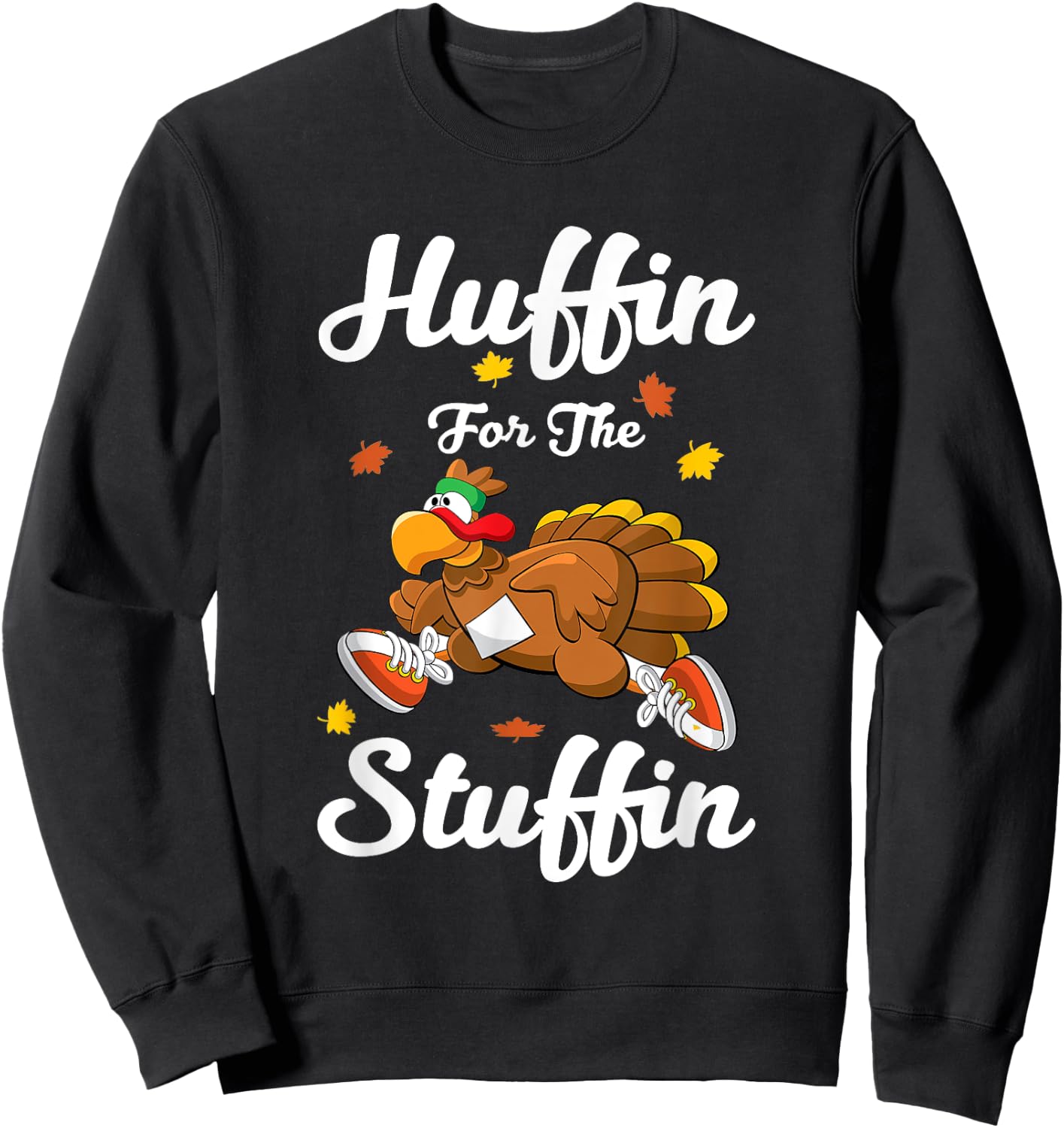 Huffin For The Stuffin Thanksgiving Turkey Trot 5k Race Sweatshirt - Sweatshirt | Black