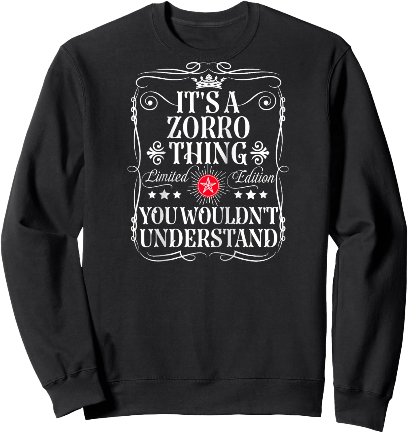 Zorro Name Its A Zorro Thing You Wouldn't Understand Raglan Baseball Sweatshirt - Sweatshirt | Black