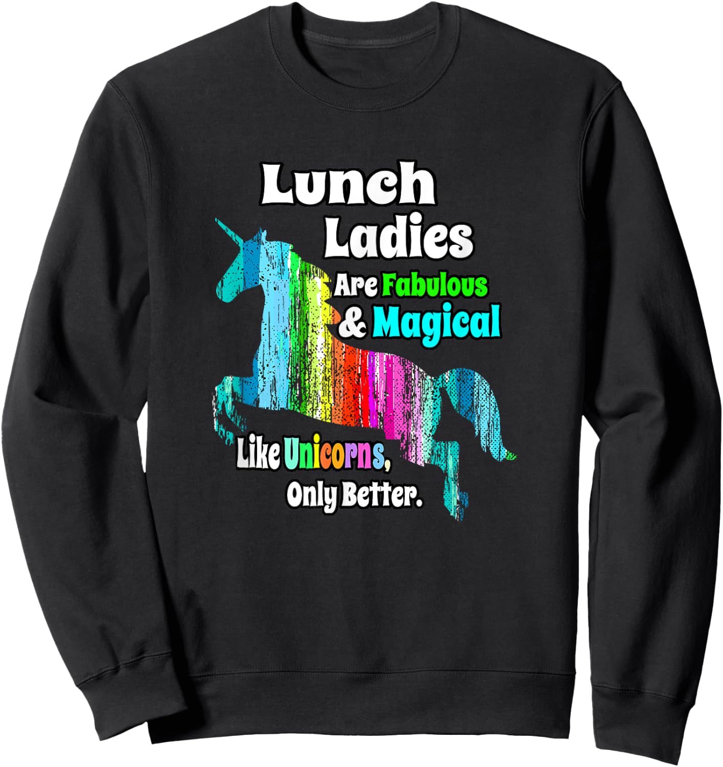 School Lunch Ladies Unicorn Sweatshirt - Sweatshirt | Black