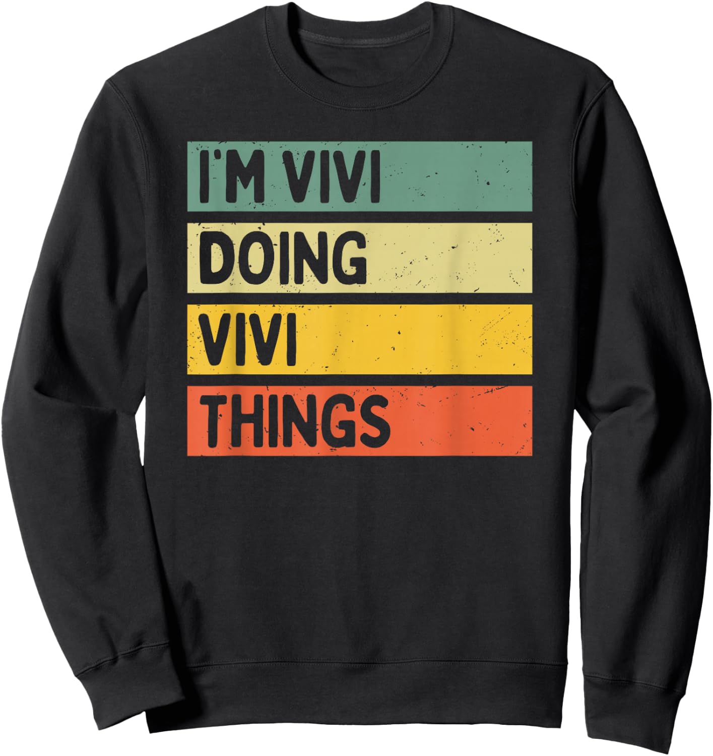 Personalized Gift Ideas Vivi I'm Vivi Doing Vivi Things Funny Quote - Women's Adults Kids Retro Humor Lovers - Black, Small, Short Sleeve Sweatshirt - Sweatshirt | Black