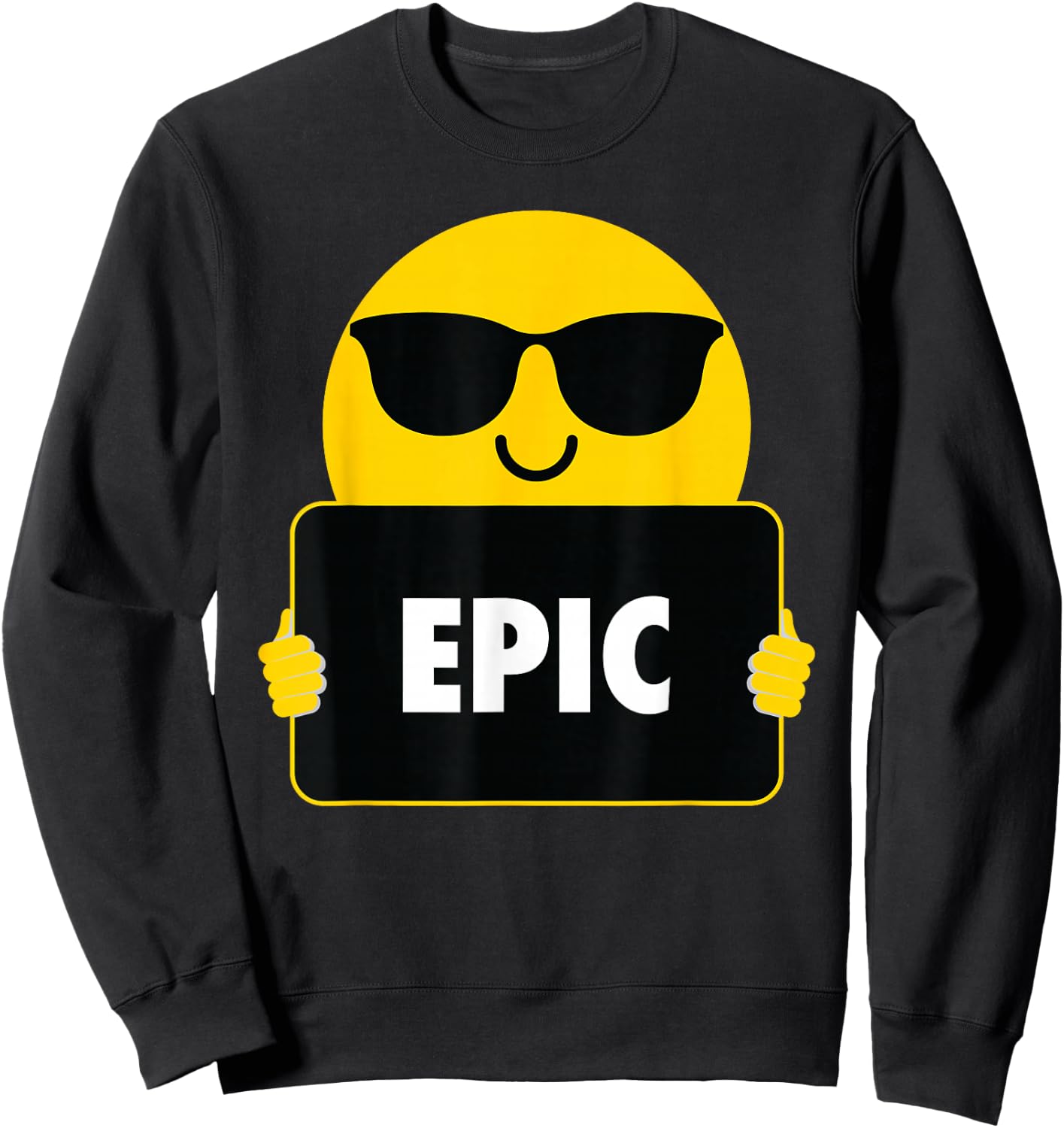 Epic Shirt Sunglasses Sweatshirt - Sweatshirt | Black
